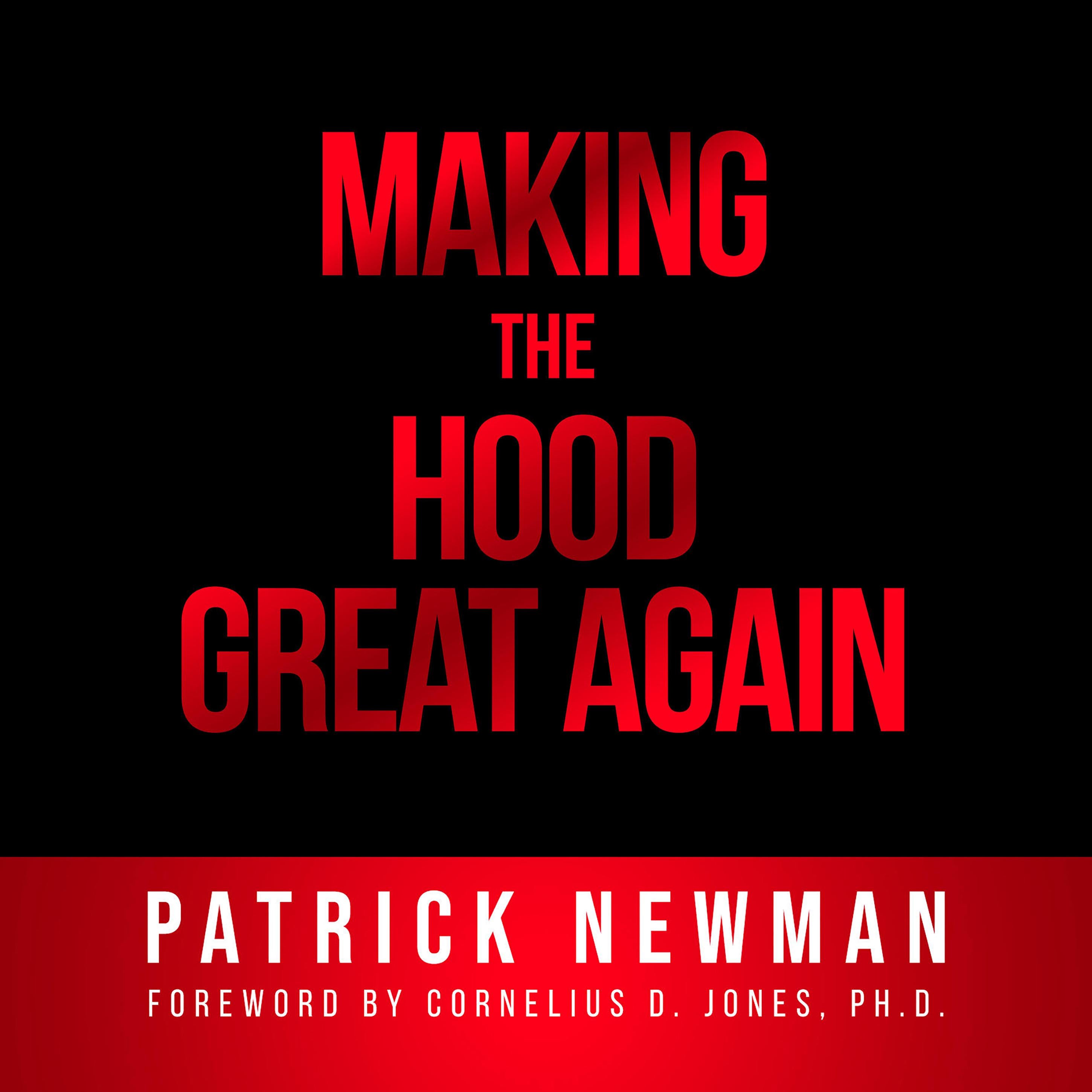 Making The Hood Great Again