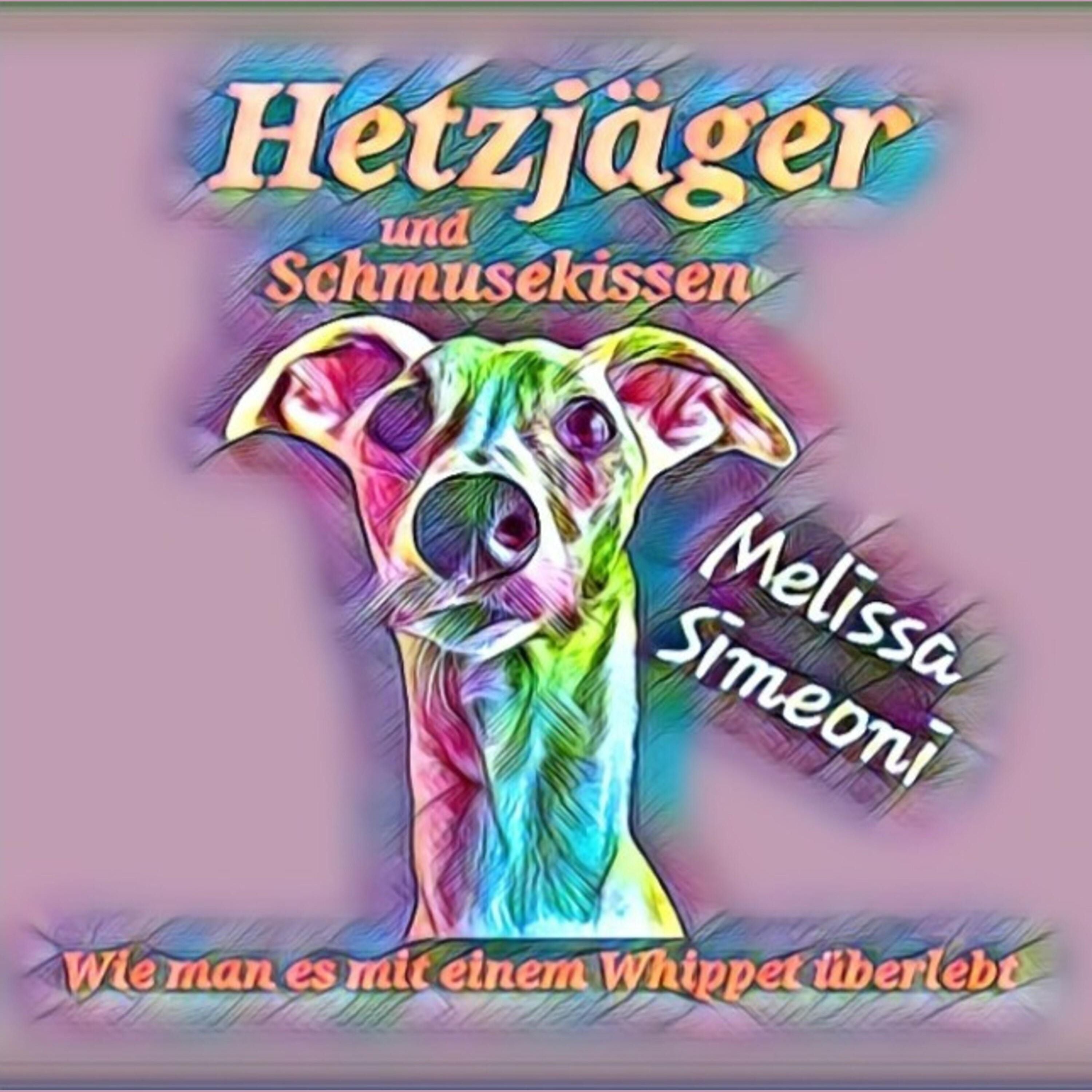 Hetzjäger und Schmusekissen