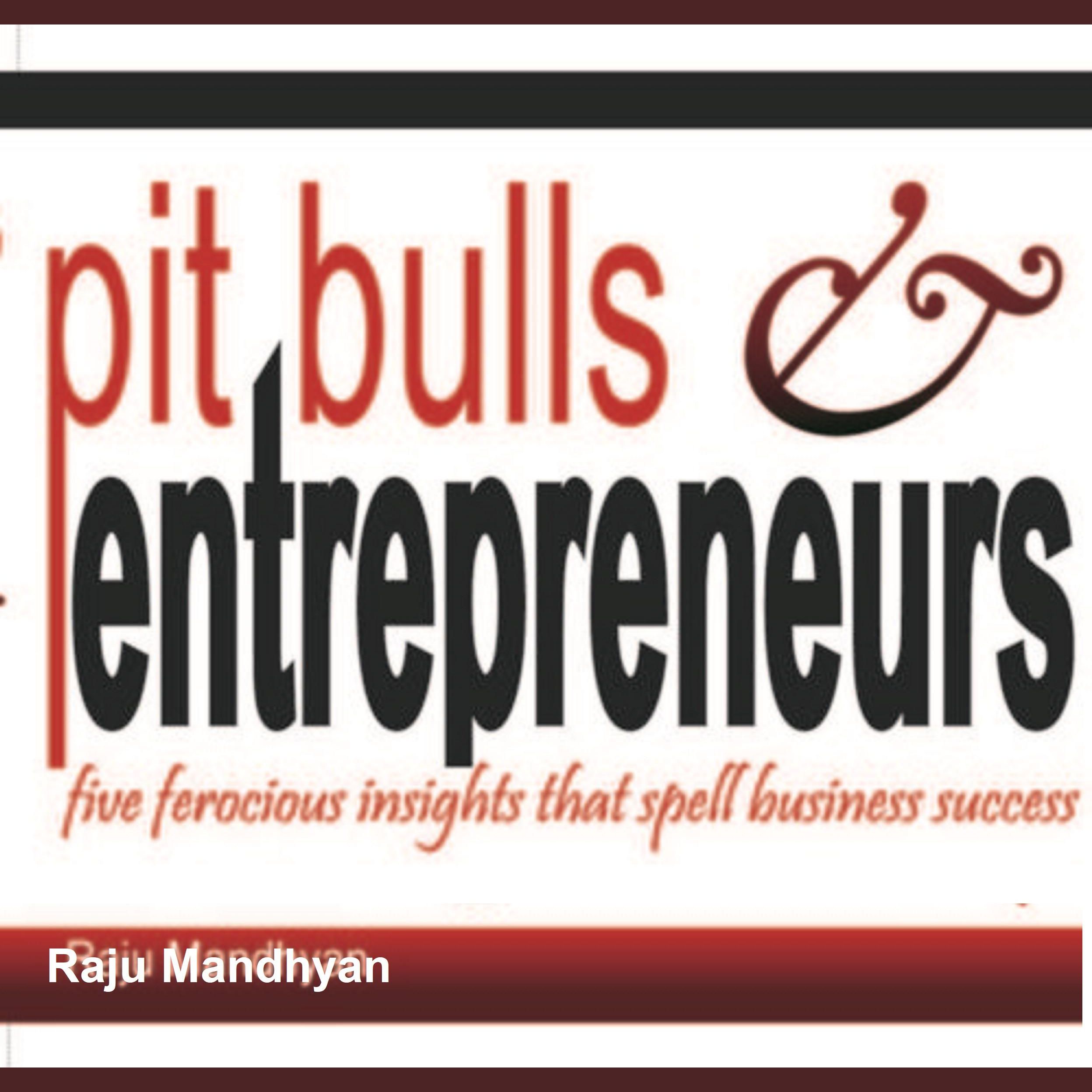 Pit Bulls &amp; Entrepreneurs