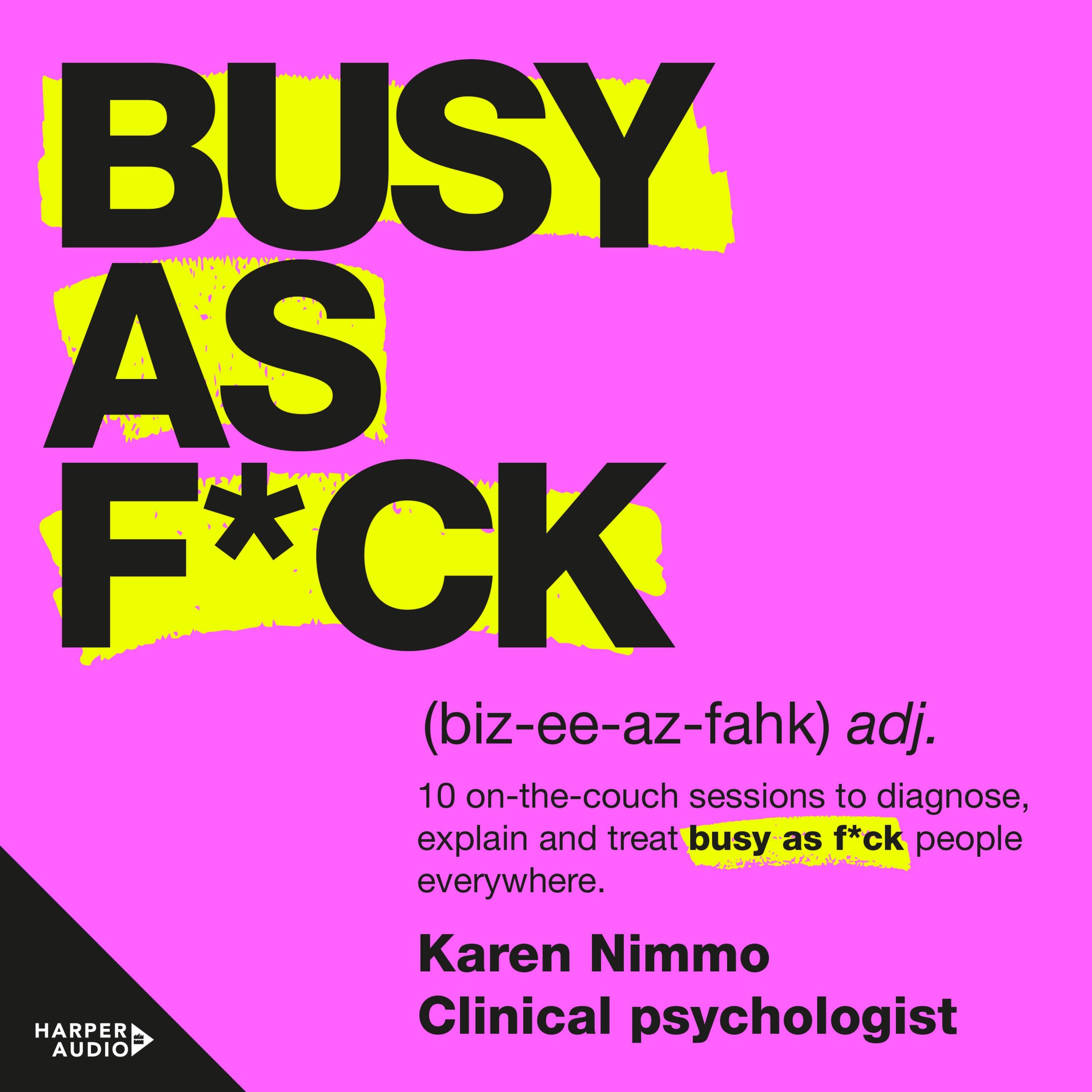 Busy As F*ck