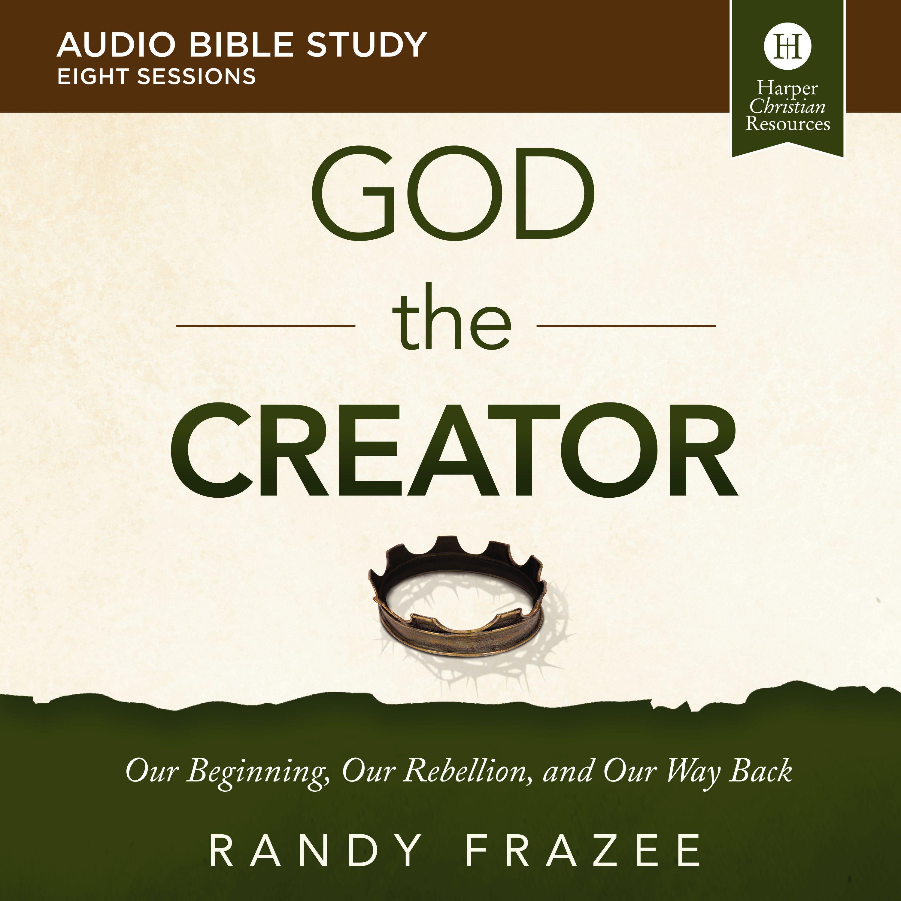 God the Creator: Audio Bible Studies