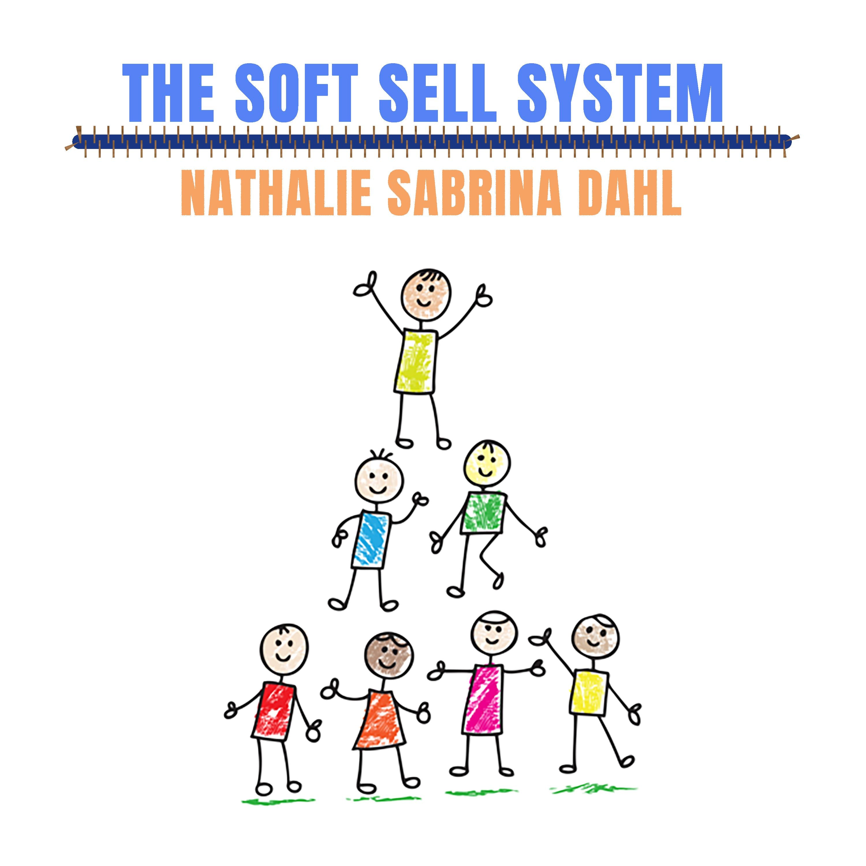 The Soft Sell System