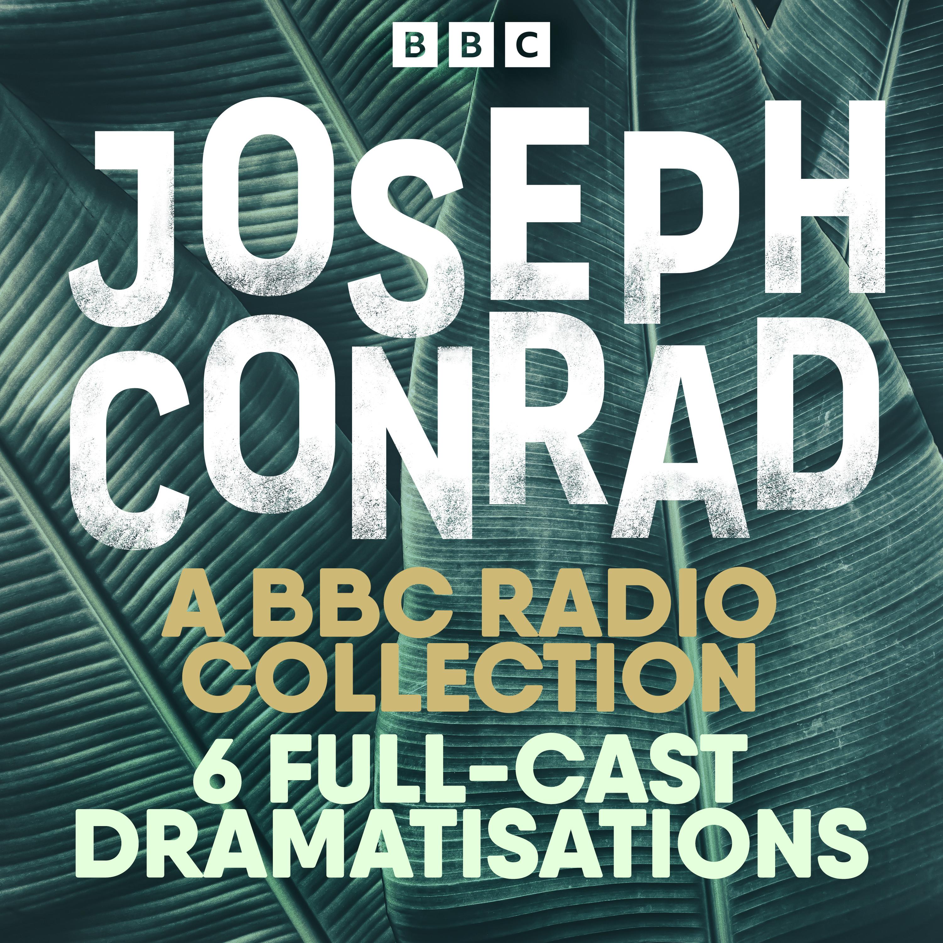 Joseph Conrad: The Secret Agent, Heart of Darkness & More