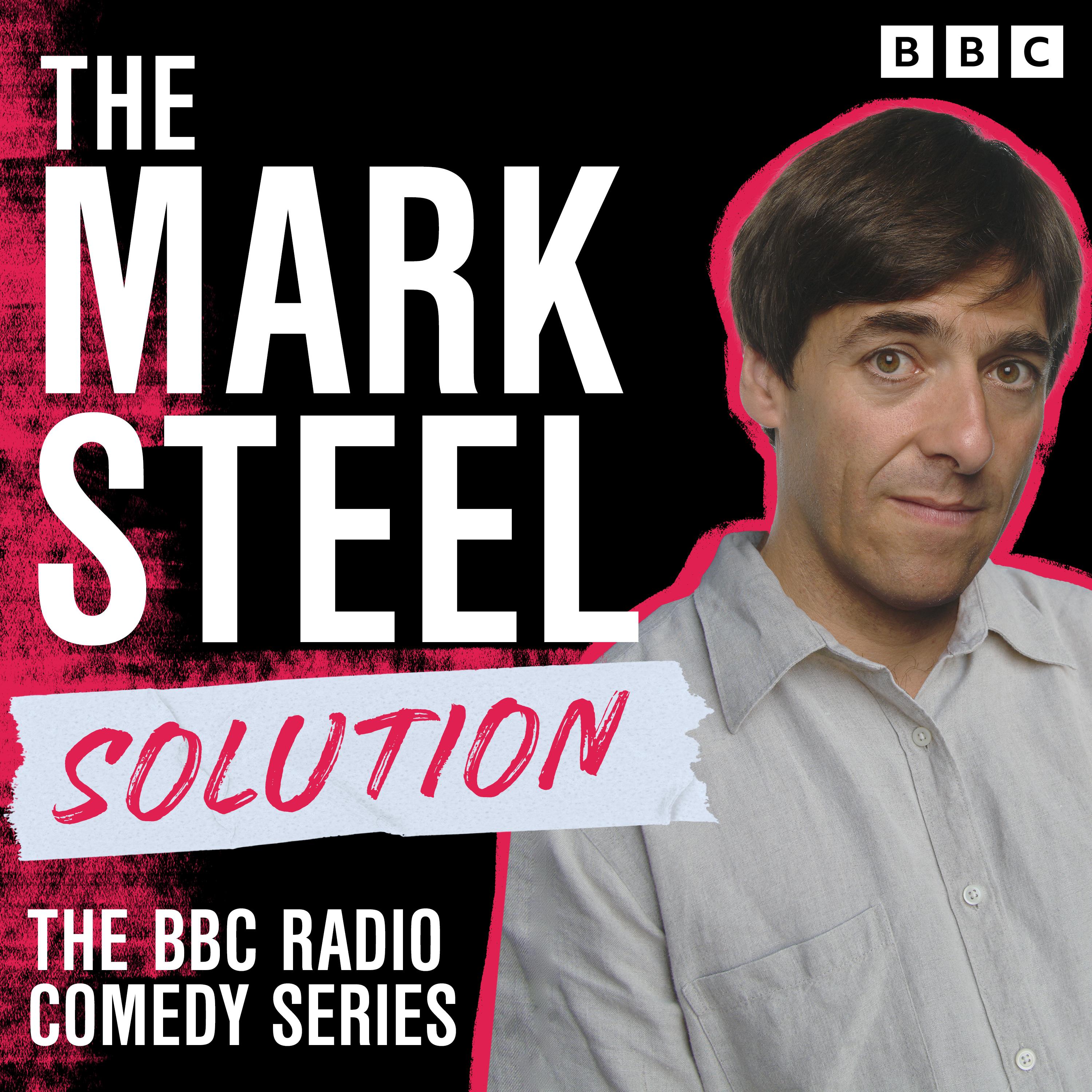 The Mark Steel Solution