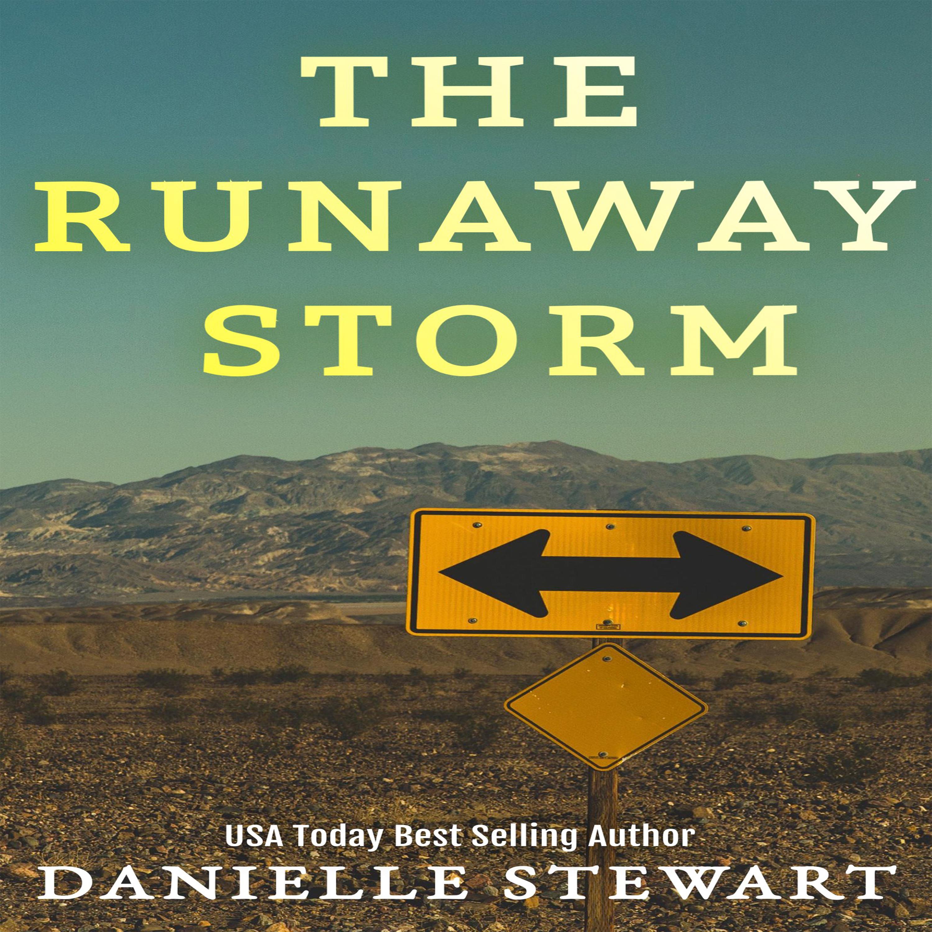 The Runaway Storm