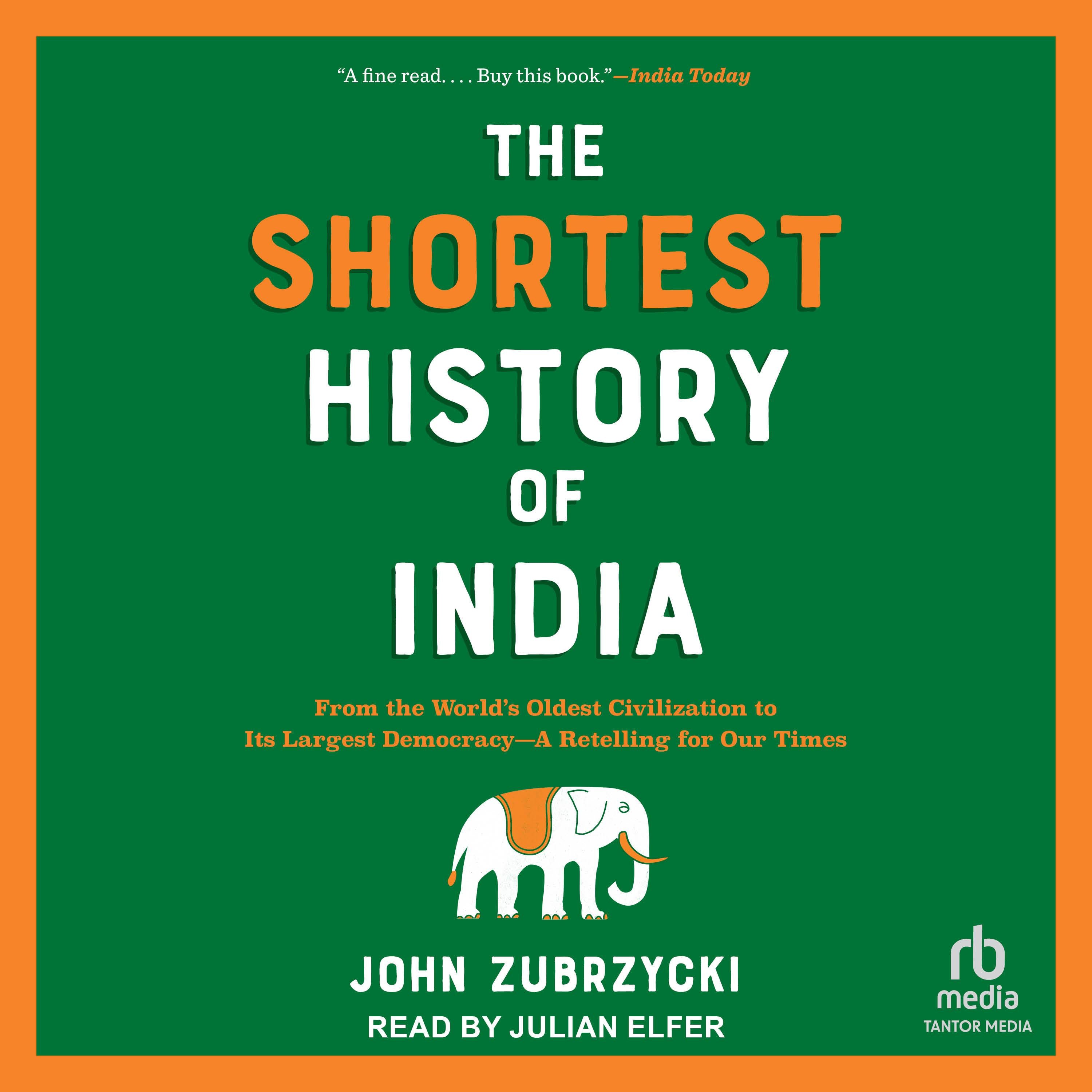 The Shortest History of India