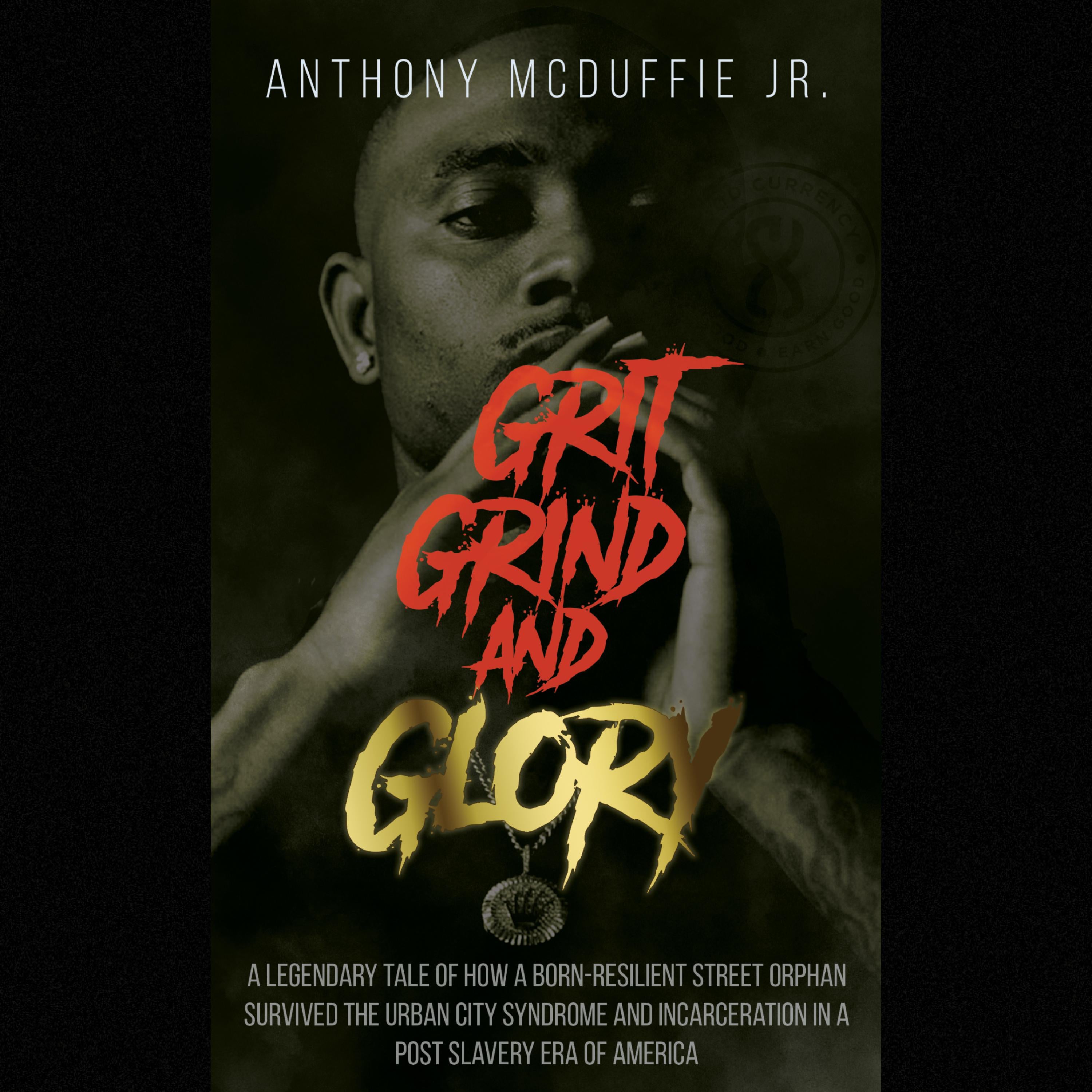 Grit Grind And Glory