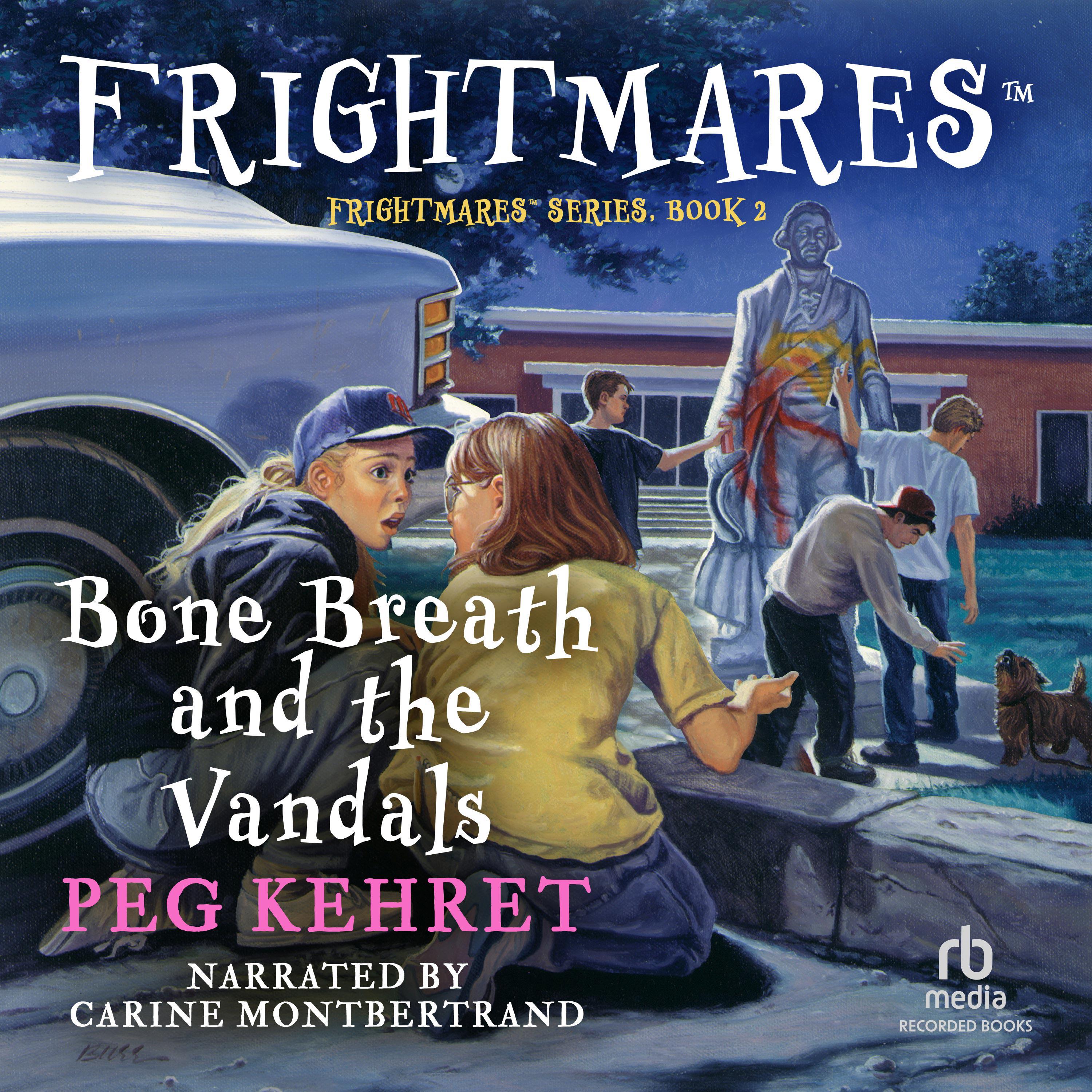Bone Breath and the Vandals