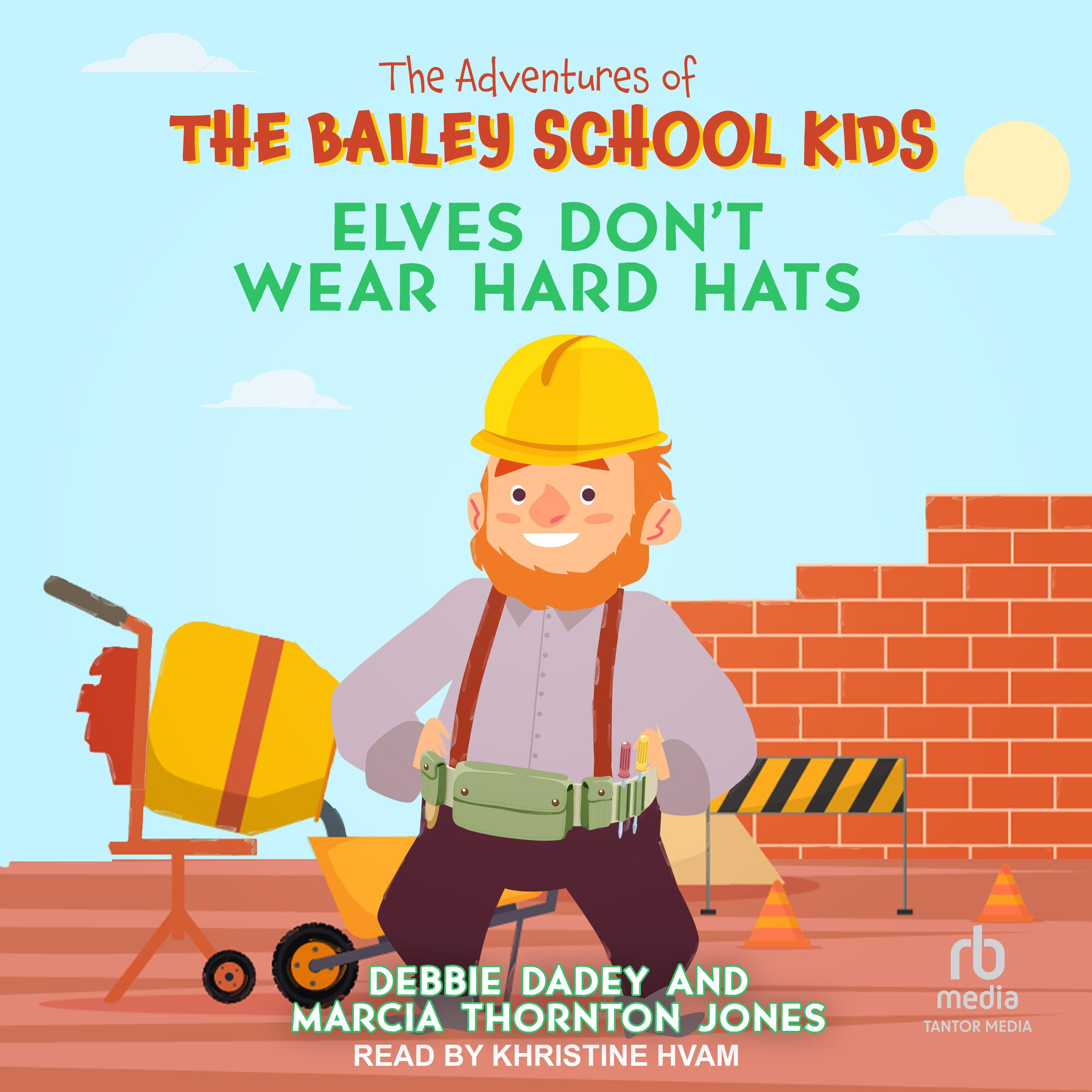 Elves Don't Wear Hard Hats
