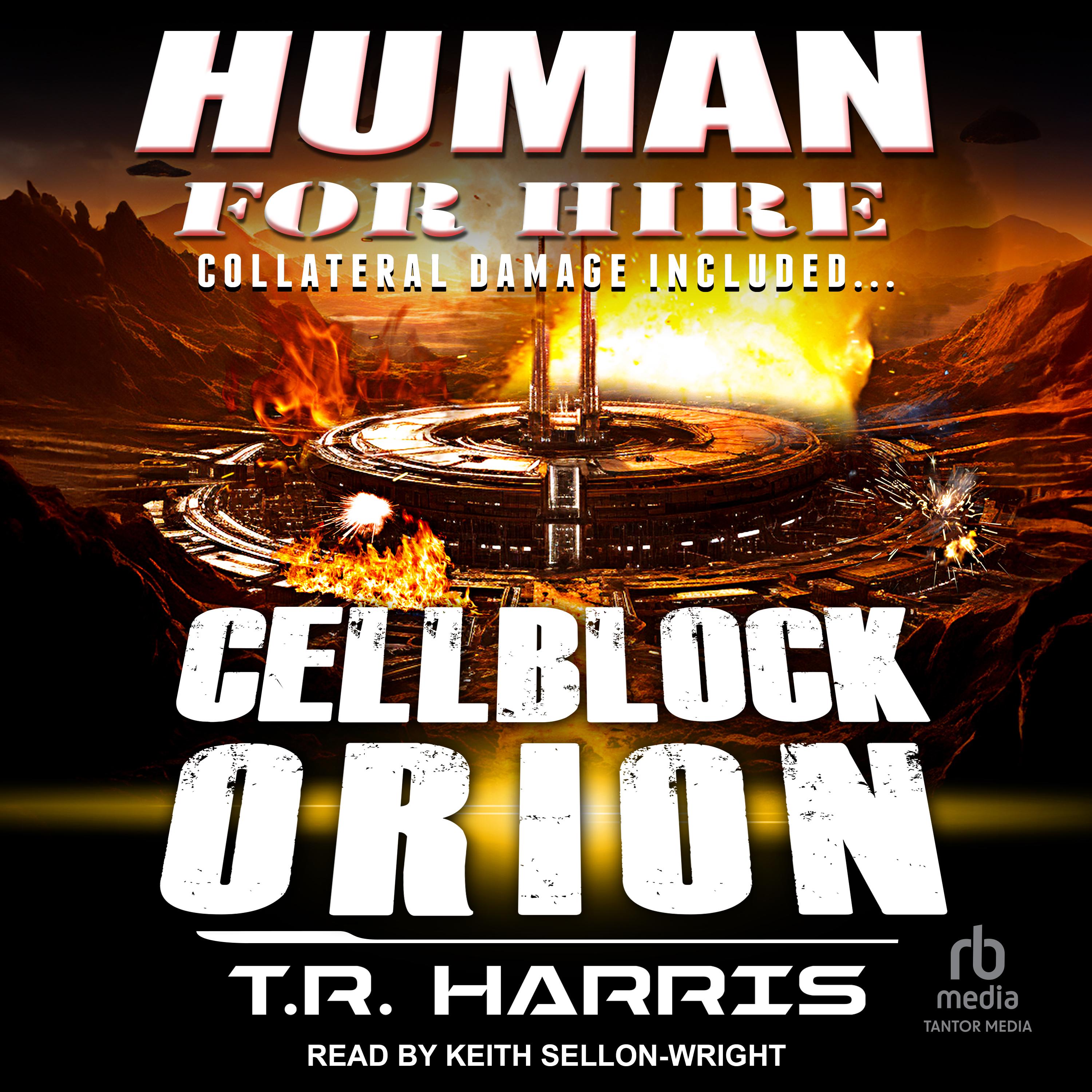 Human for Hire – Cellblock Orion