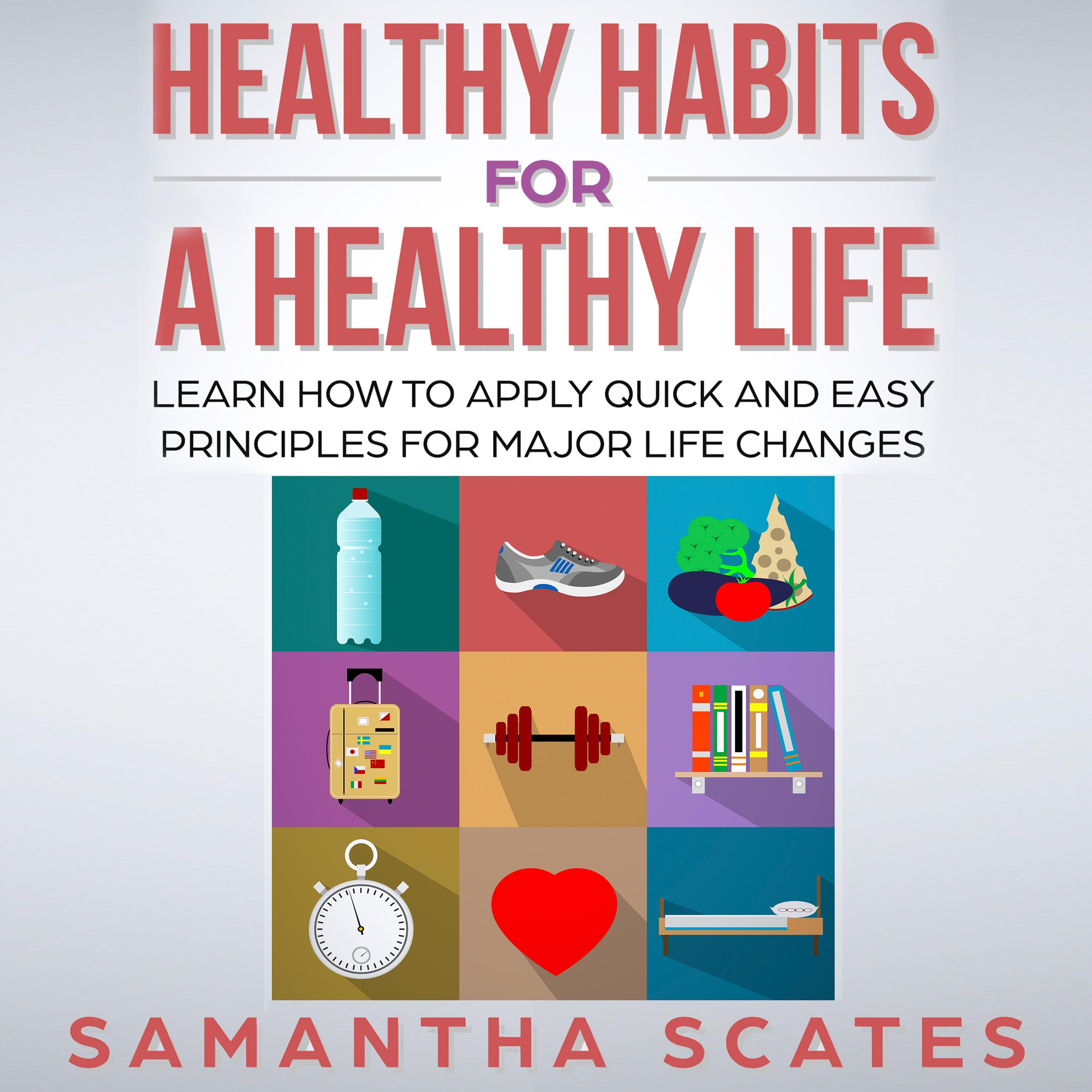 Healthy Habits for a Healthy Life