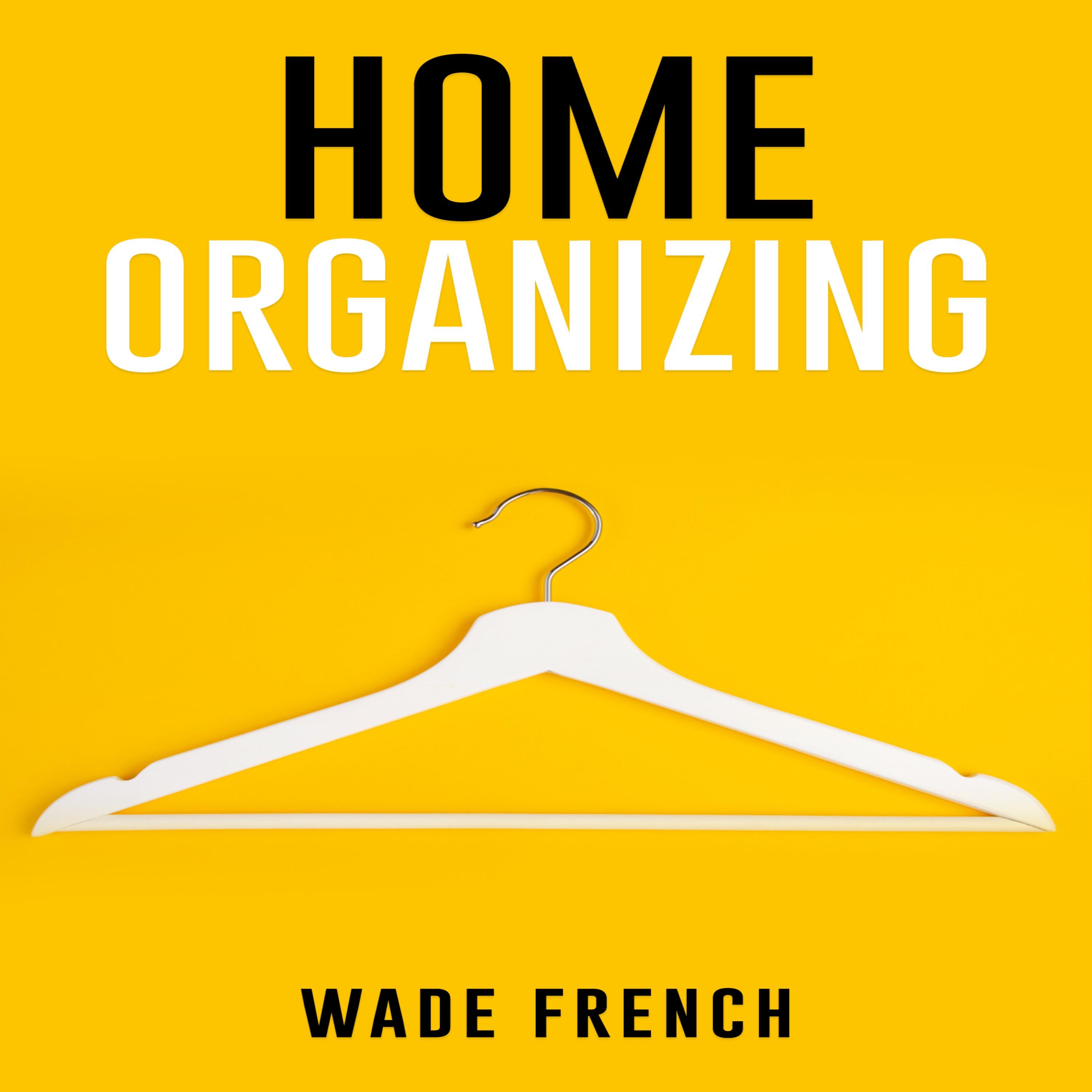 HOME ORGANIZING