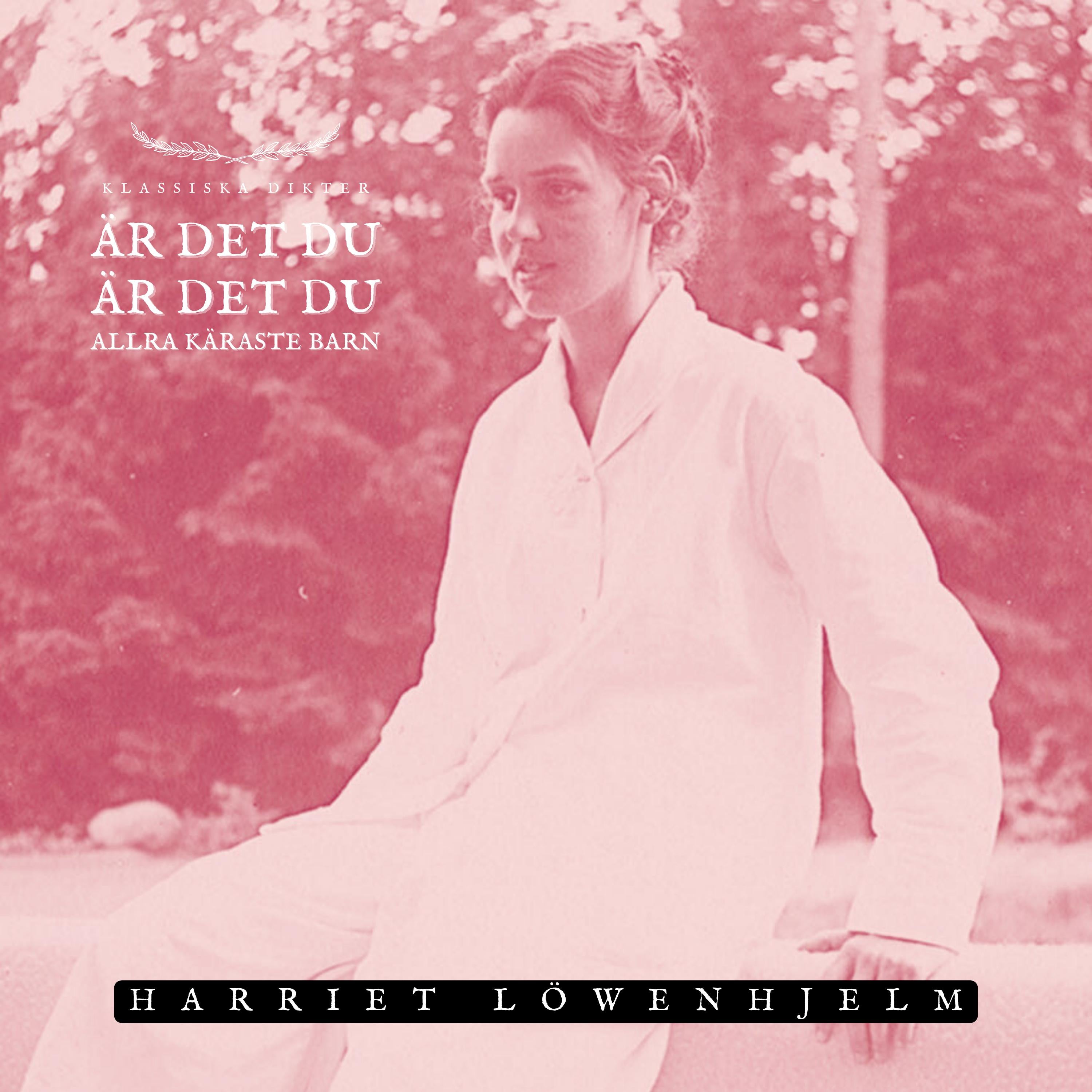 Är det du, är det du allra käraste barn