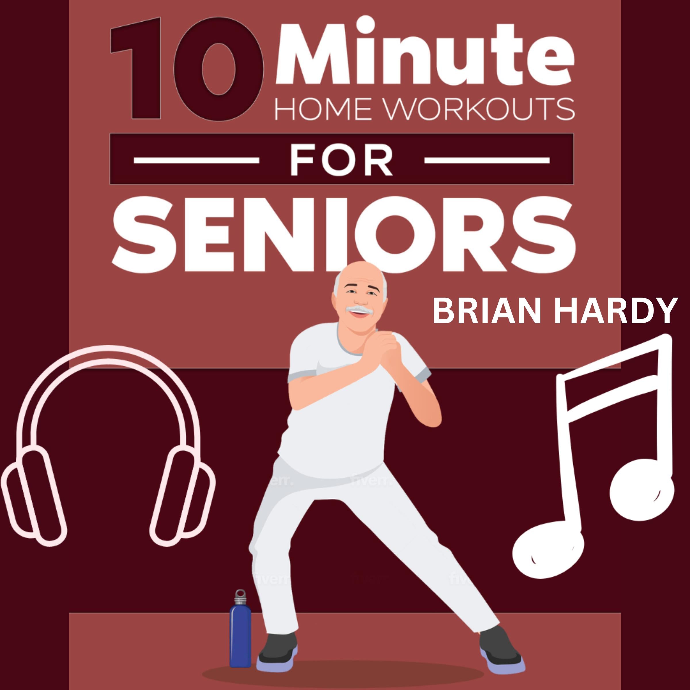 10-Minute Home Workouts for Seniors