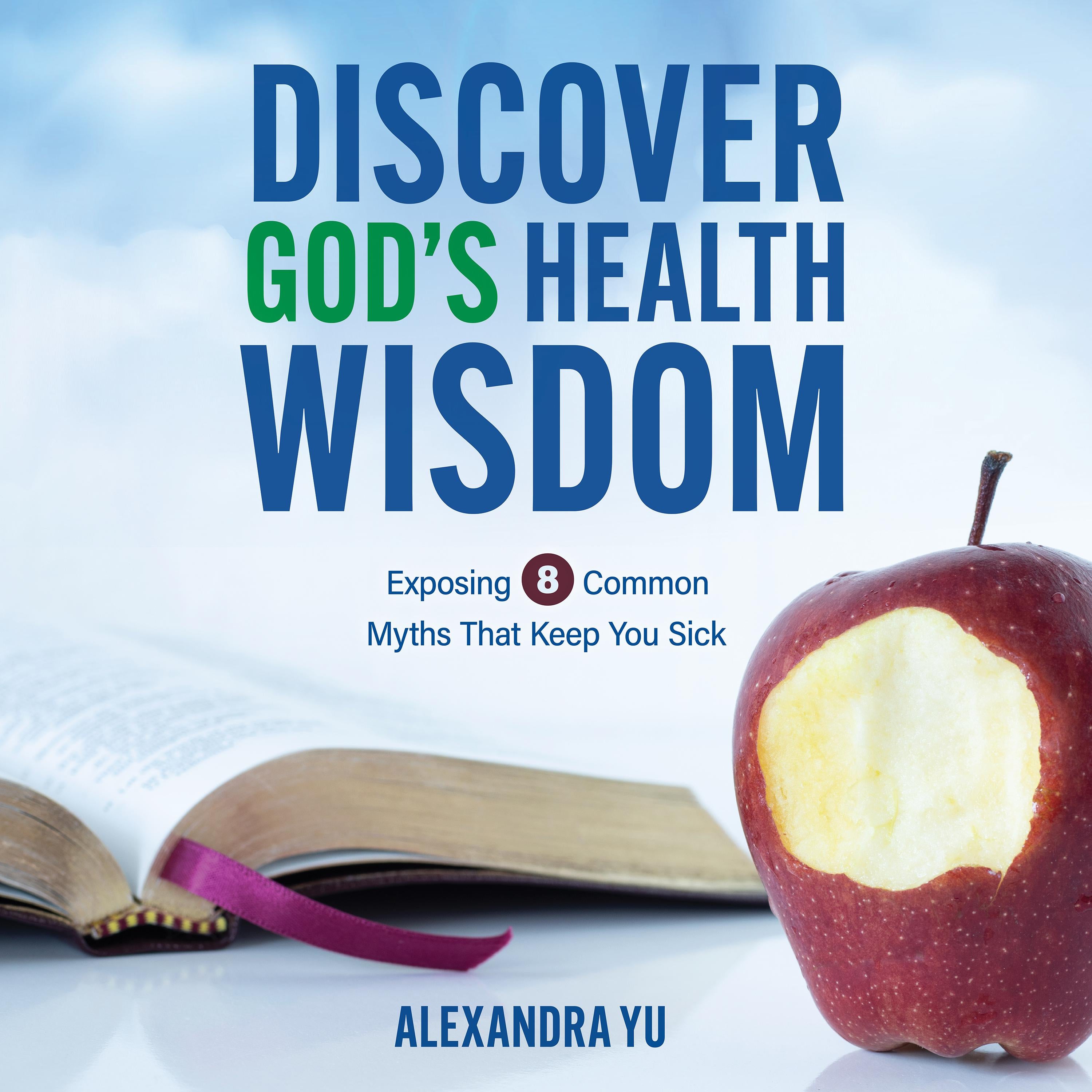 Discover God’s Health Wisdom