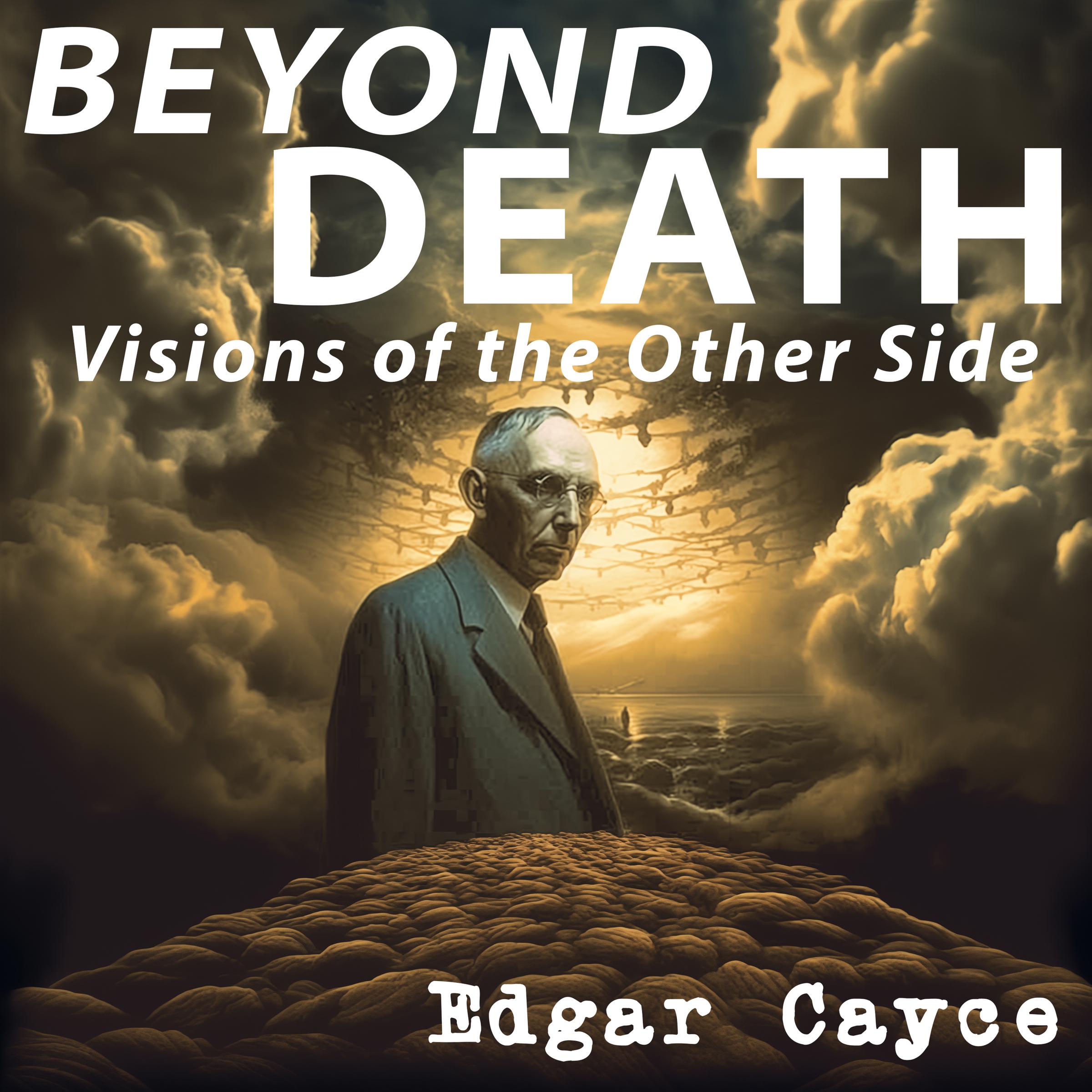 Beyond Death