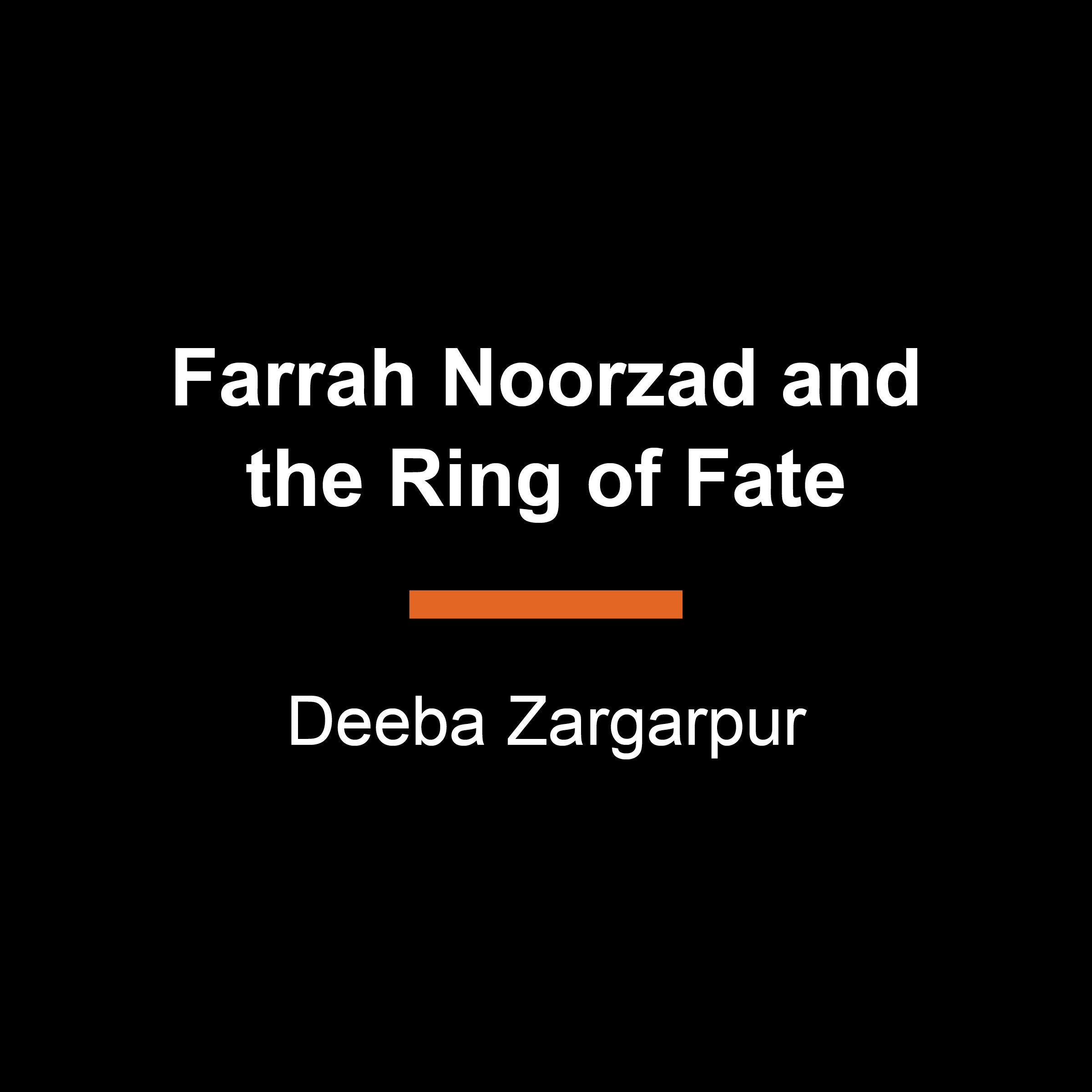 Farrah Noorzad and the Ring of Fate