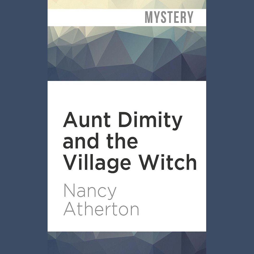 Aunt Dimity and the Village Witch