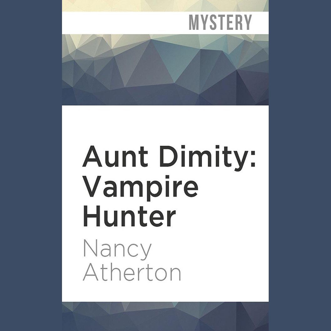 Aunt Dimity: Vampire Hunter
