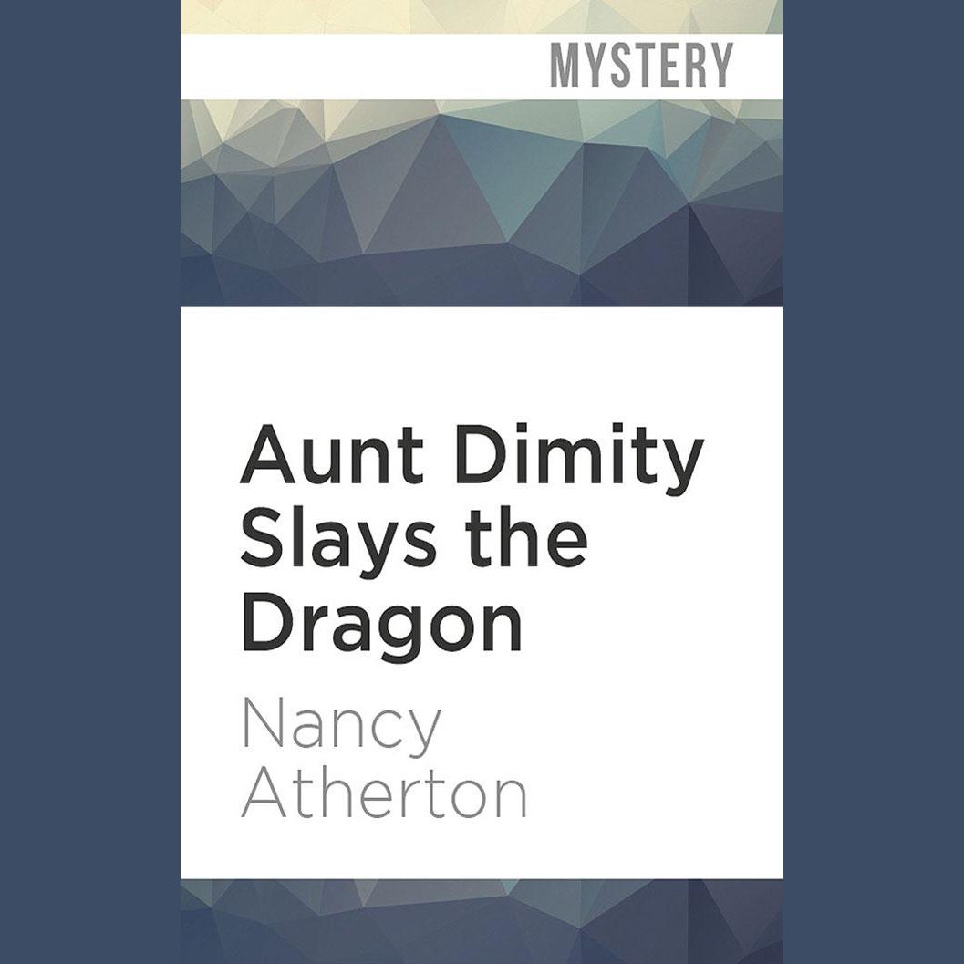 Aunt Dimity Slays the Dragon