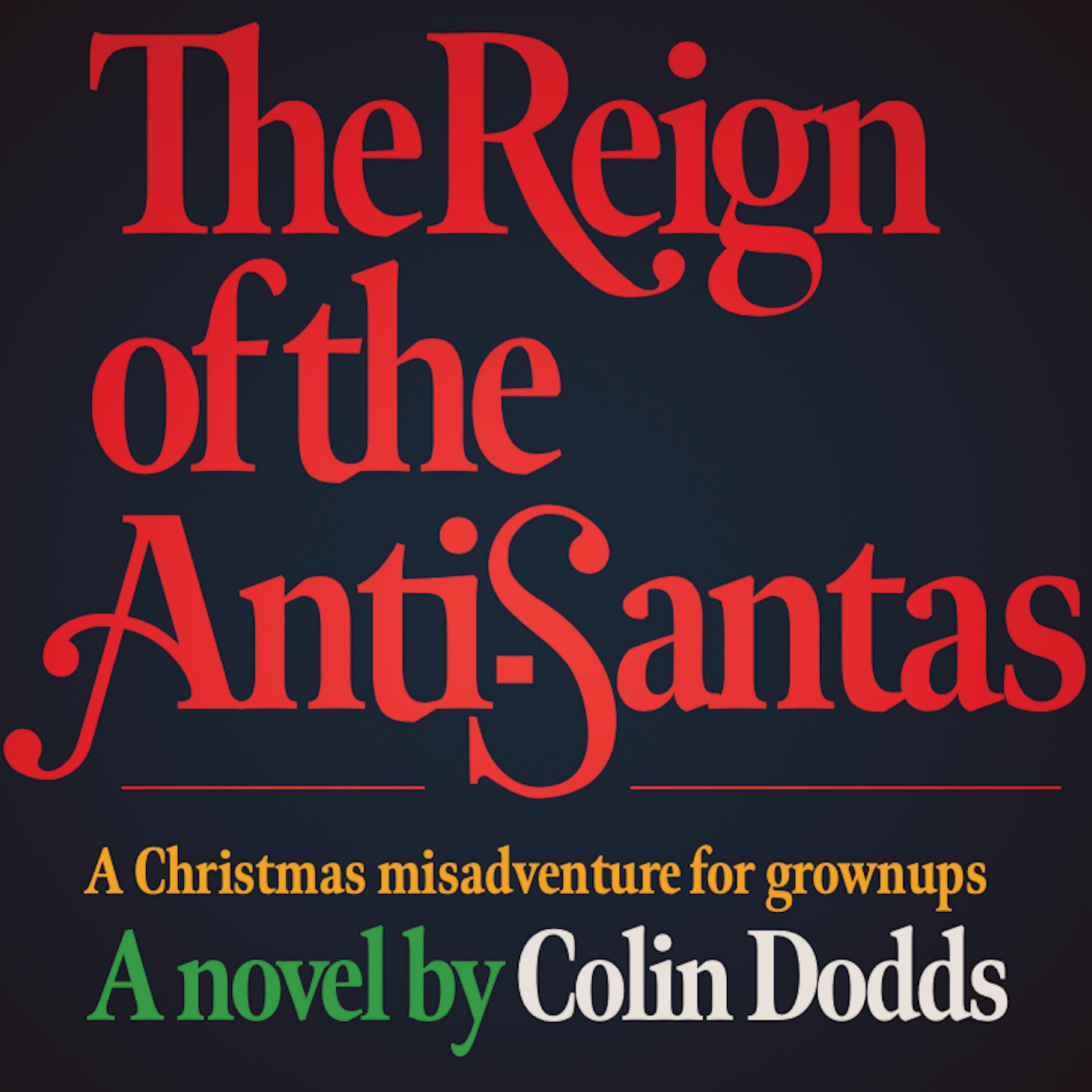 The Reign of the Anti-Santas