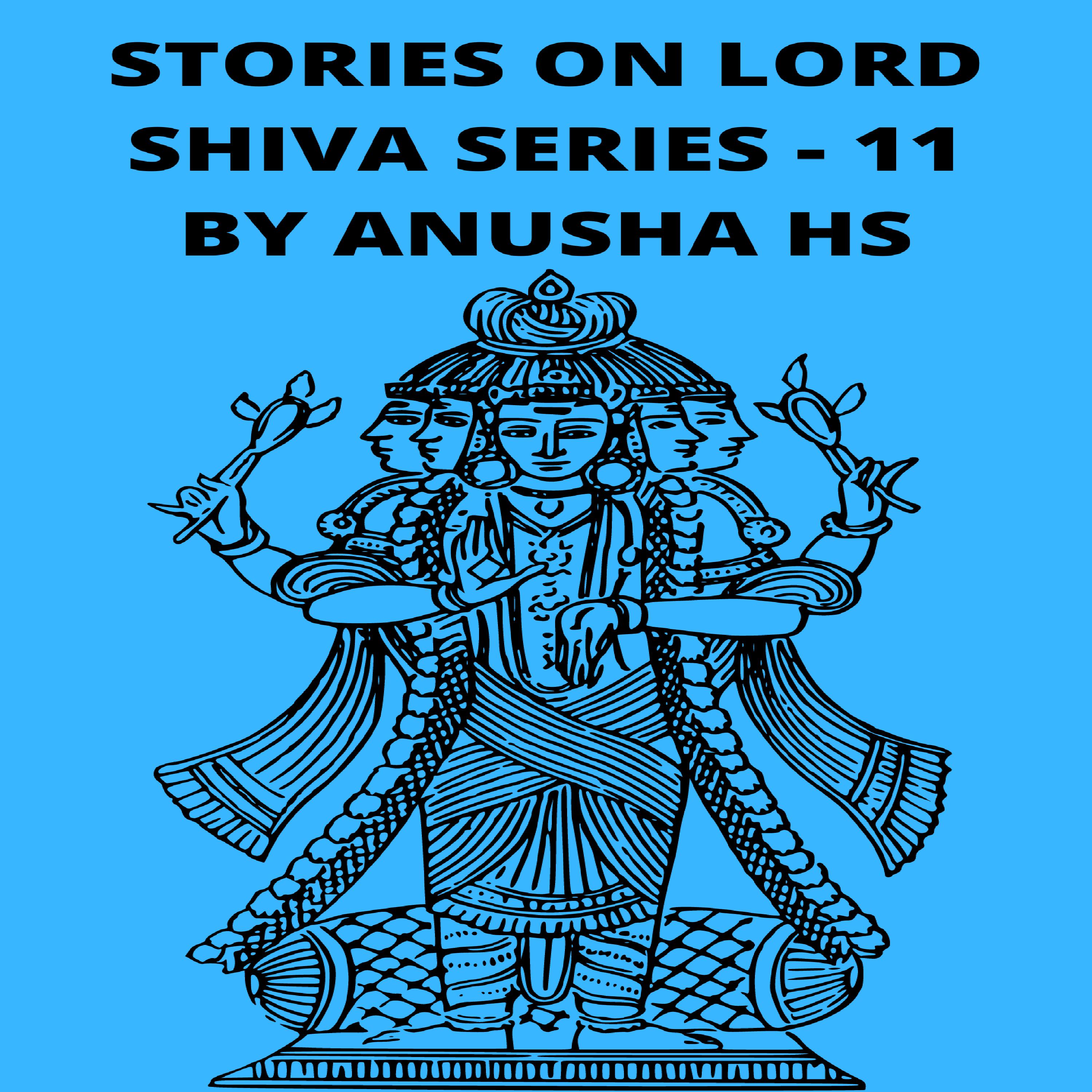 Stories on lord Shiva series -11