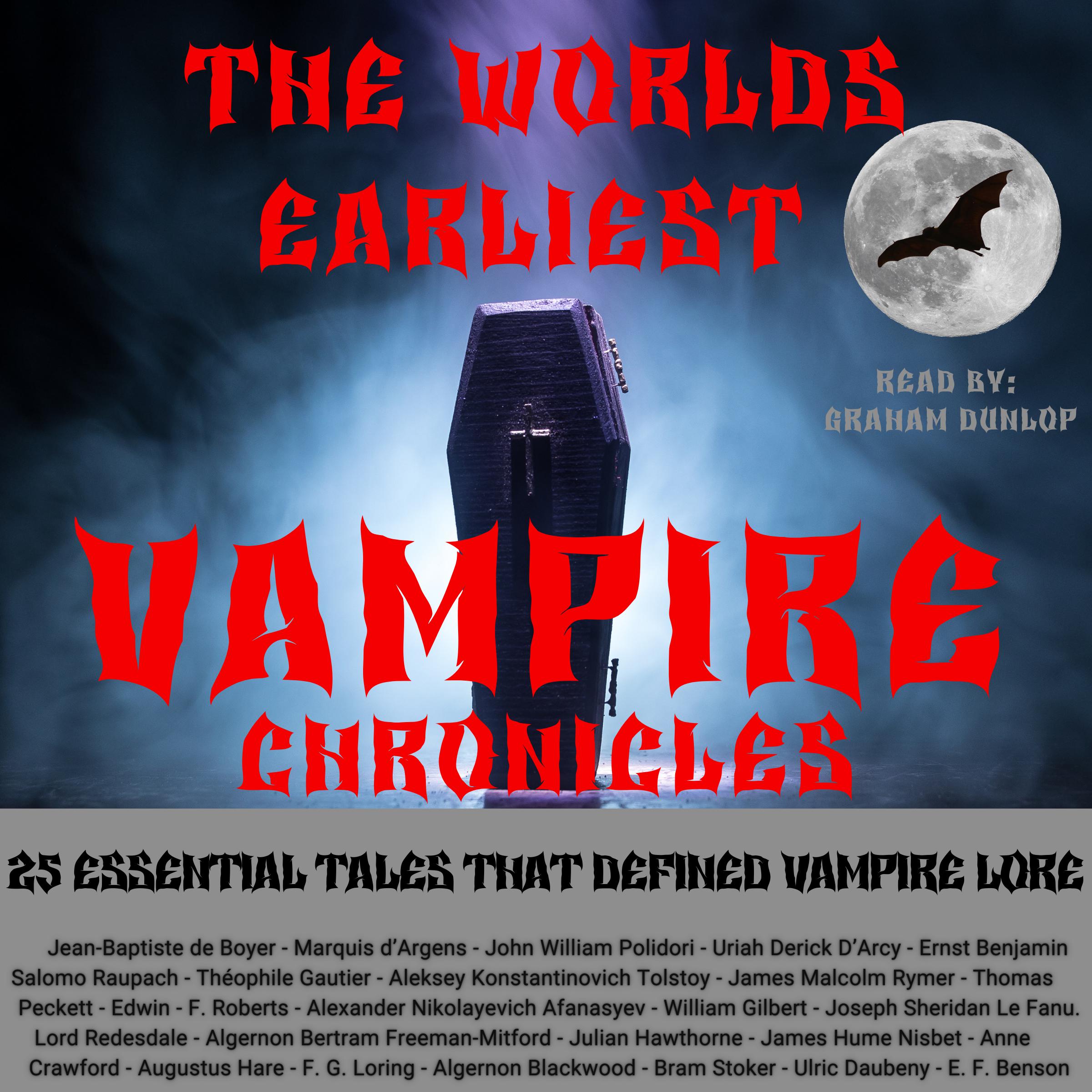 The Worlds Earliest Vampire Chronicles