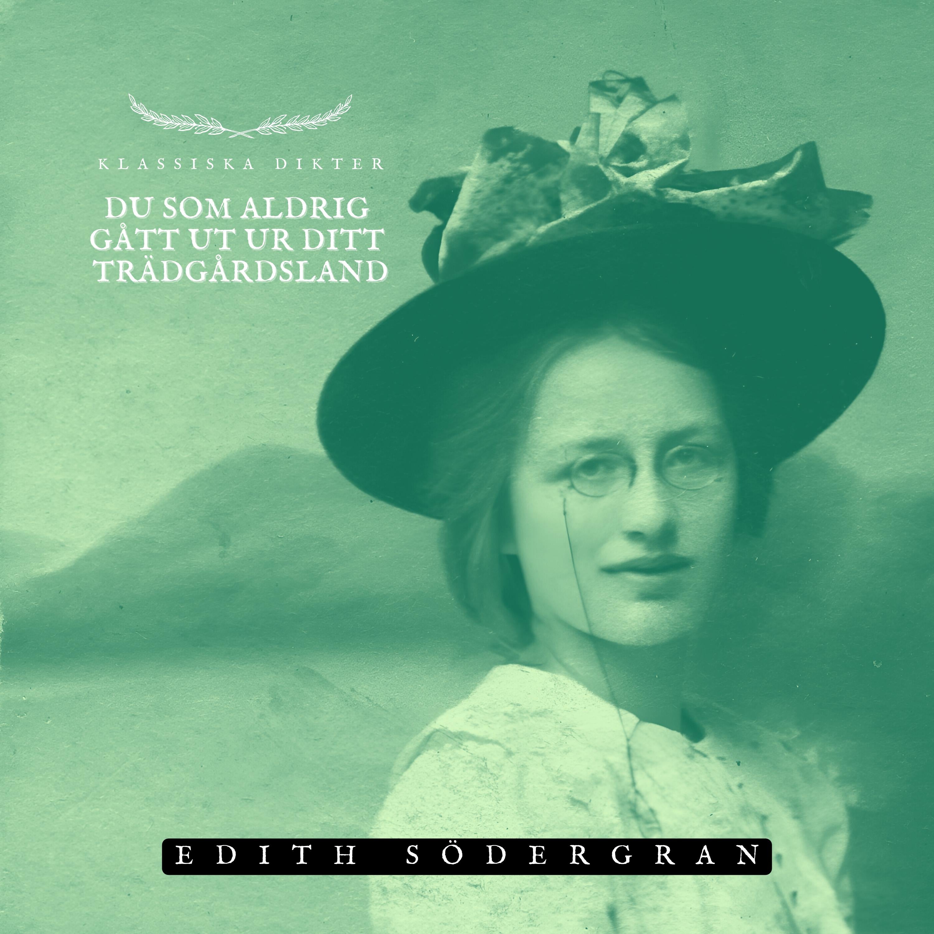 Du som aldrig gått ut ur ditt trädgårdsland