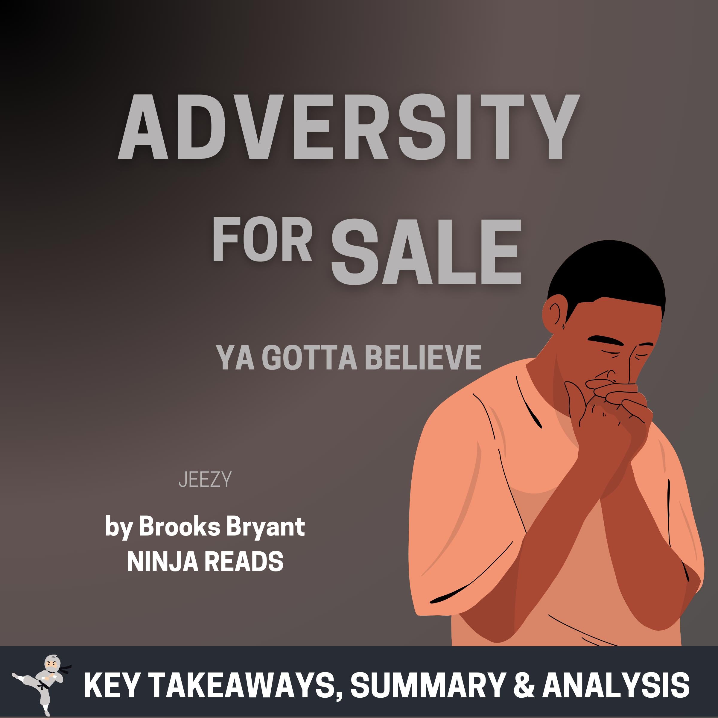 Summary: Adversity for Sale