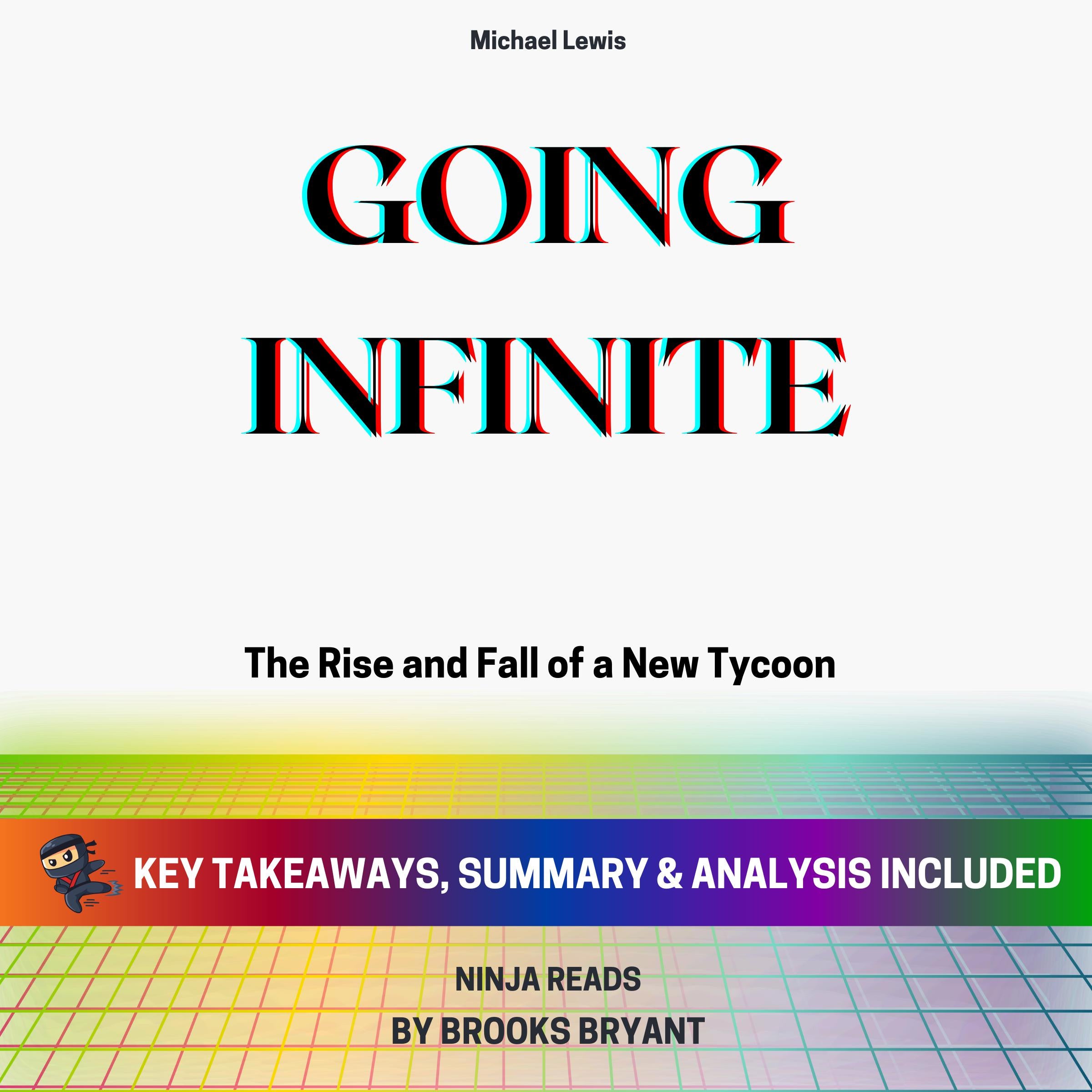Summary: Going Infinite