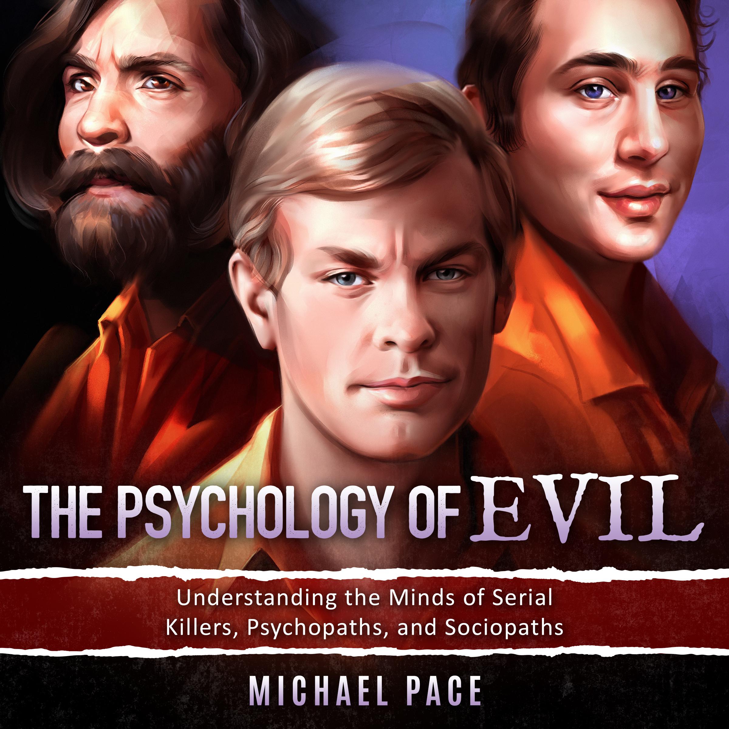 The Psychology of Evil