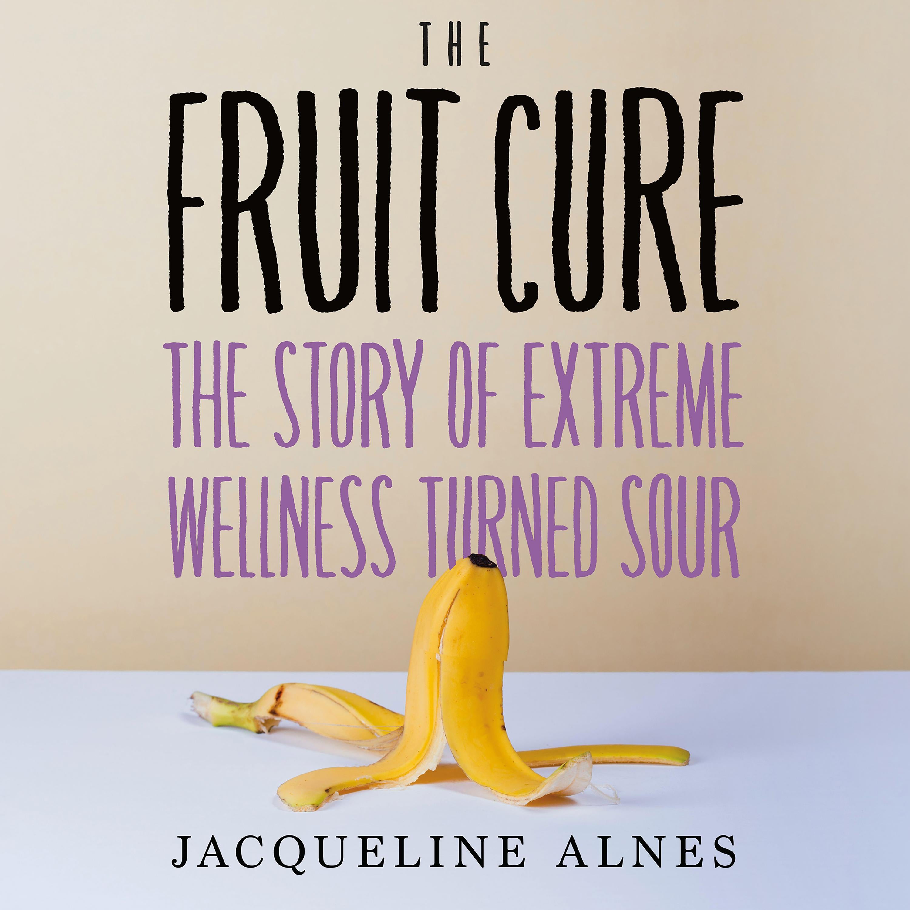 The Fruit Cure