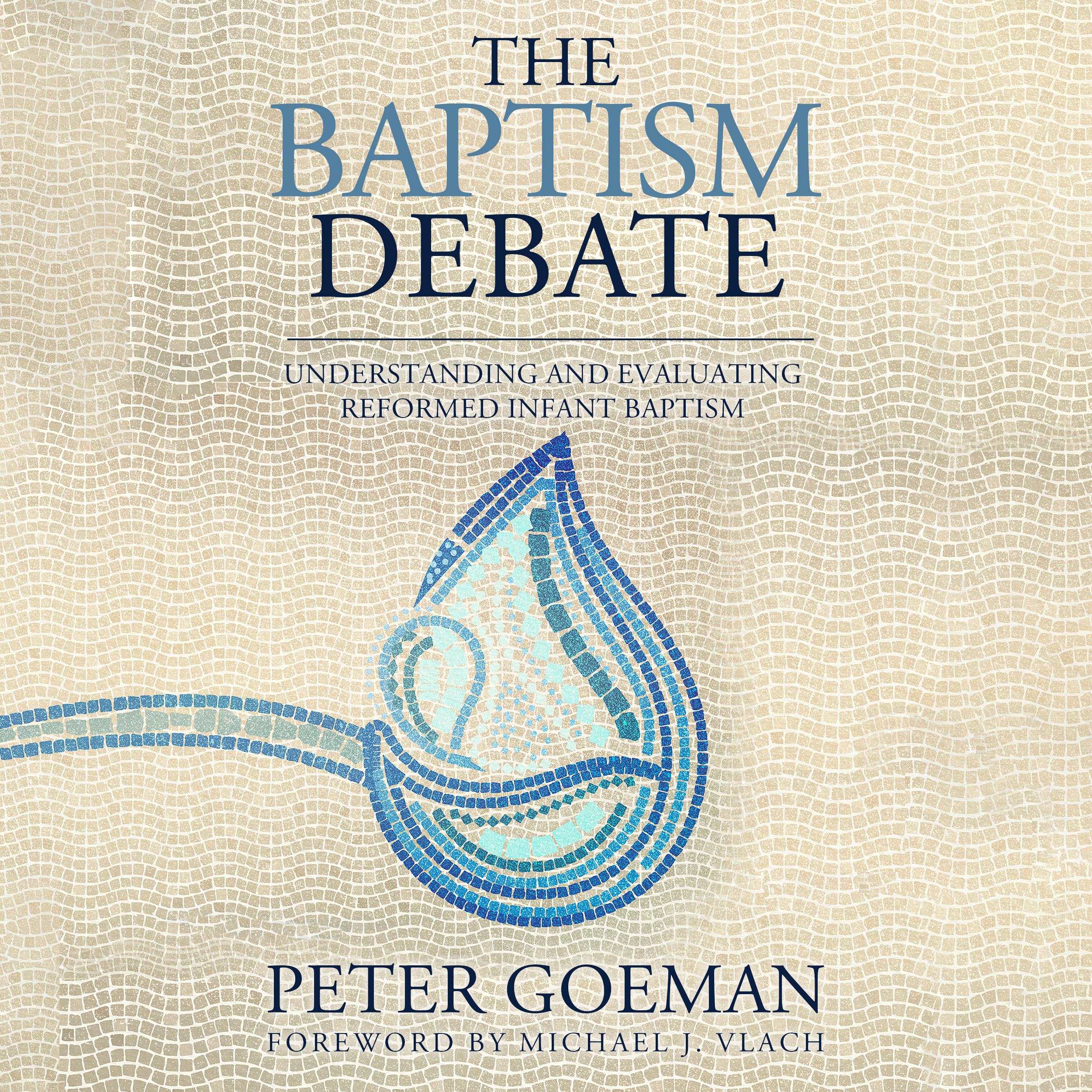 The Baptism Debate