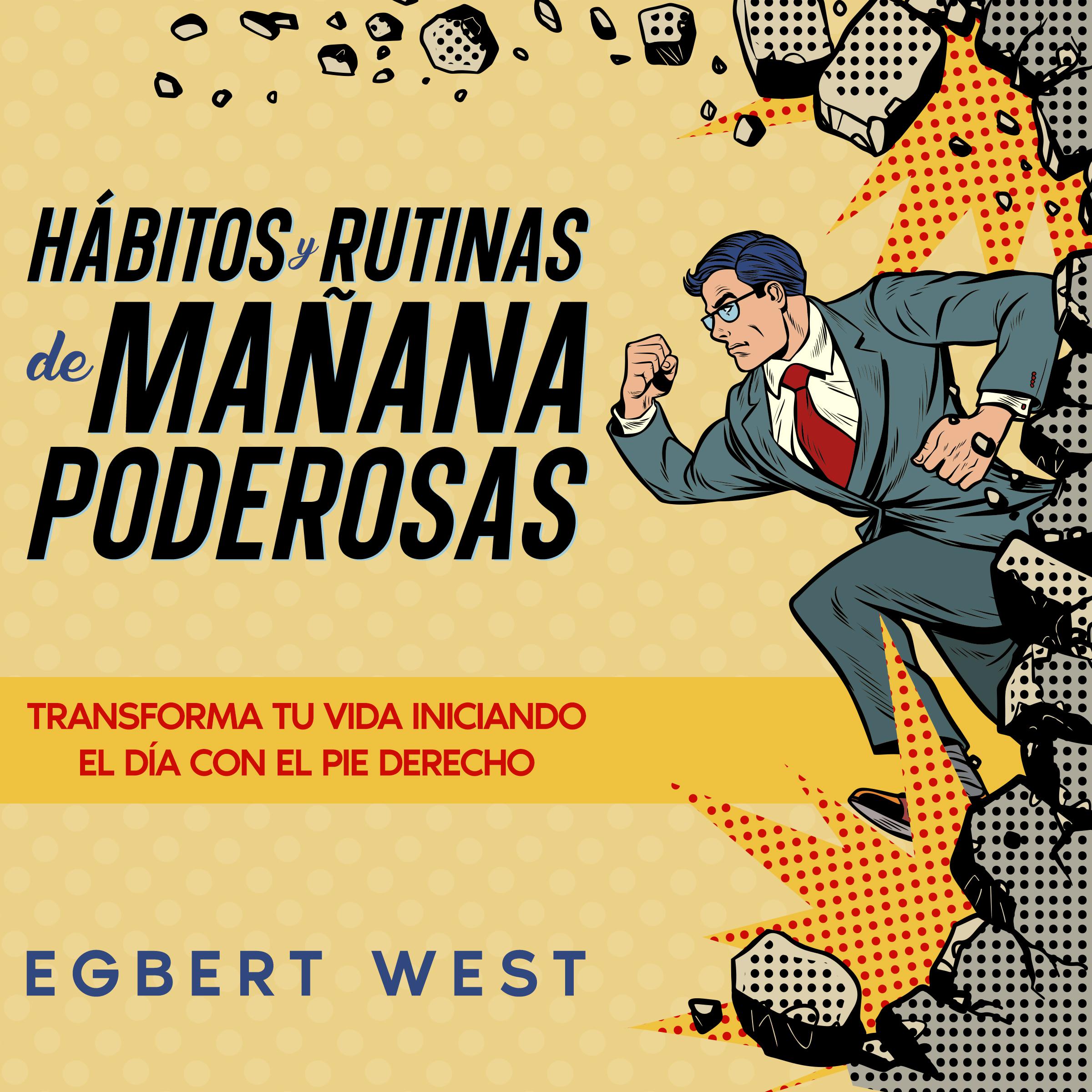 Hábitos y Rutinas de Mañana Poderosas