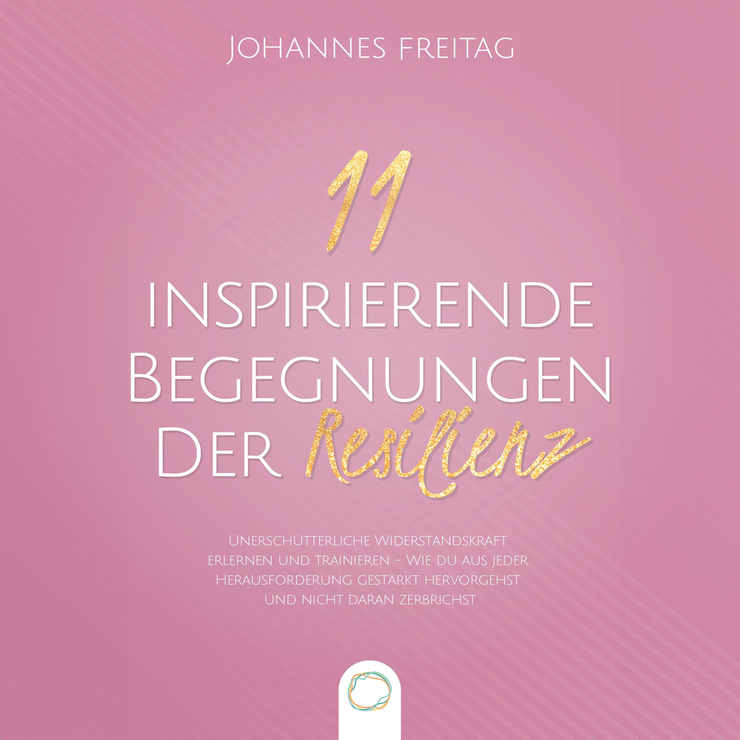 11 inspirierende Begegnungen der Resilienz