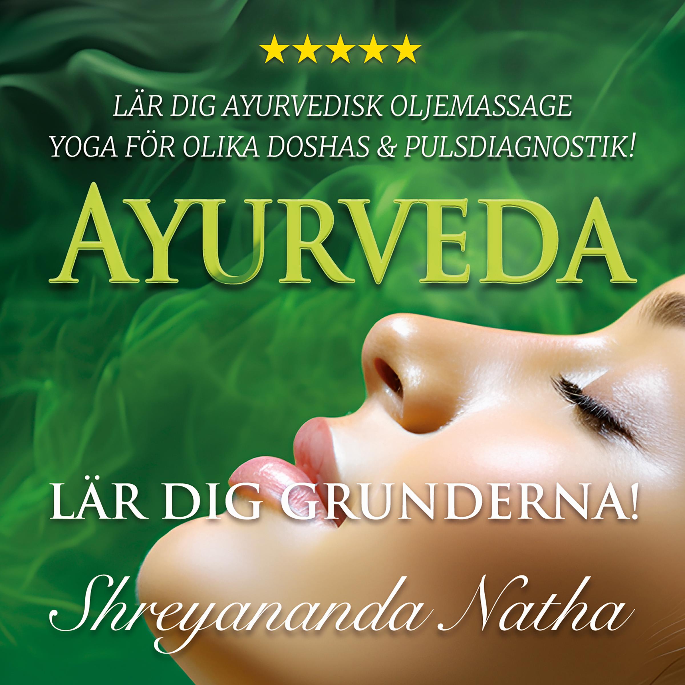 Ayurveda – lär dig grunderna