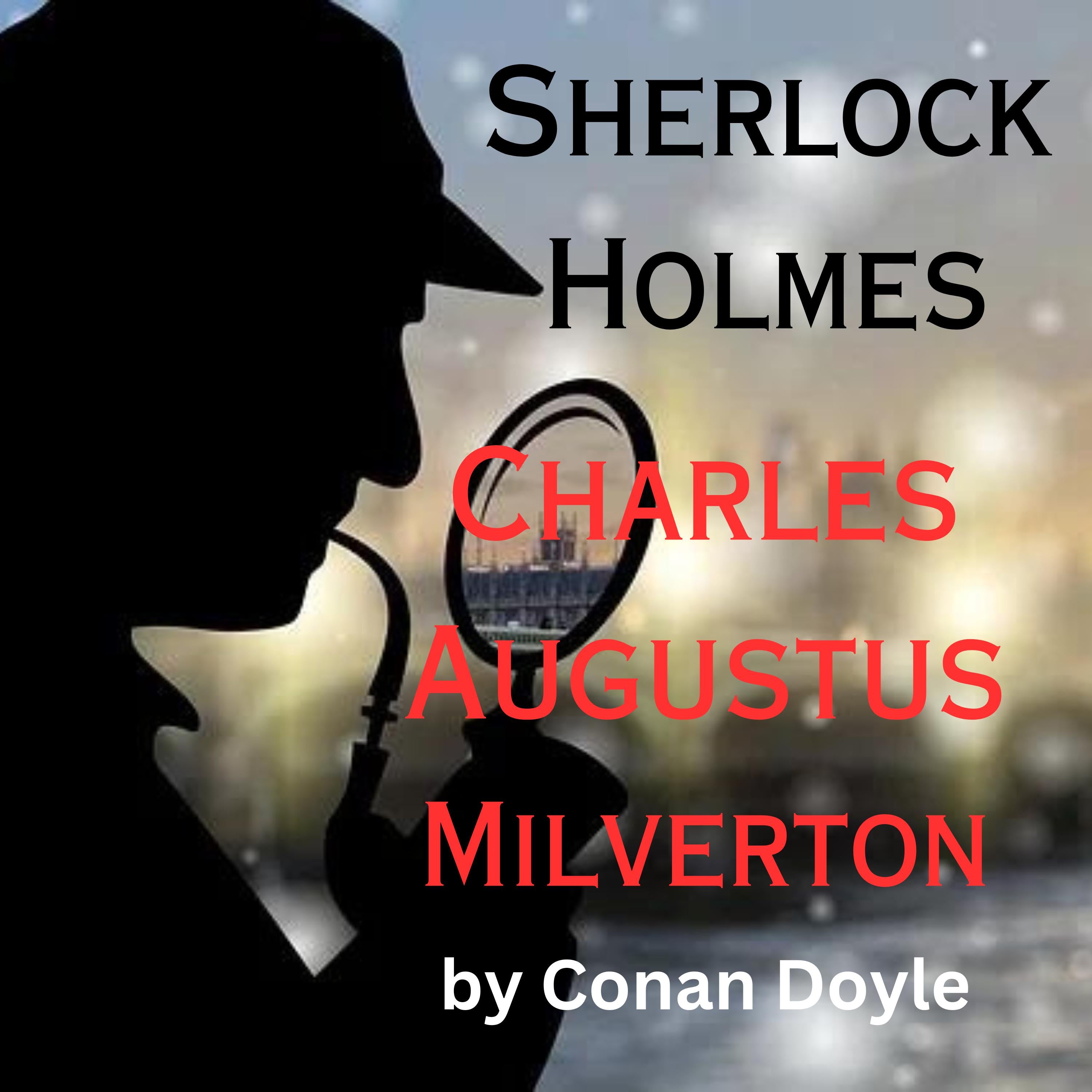 Sherlock Holmes: Charles Milverton