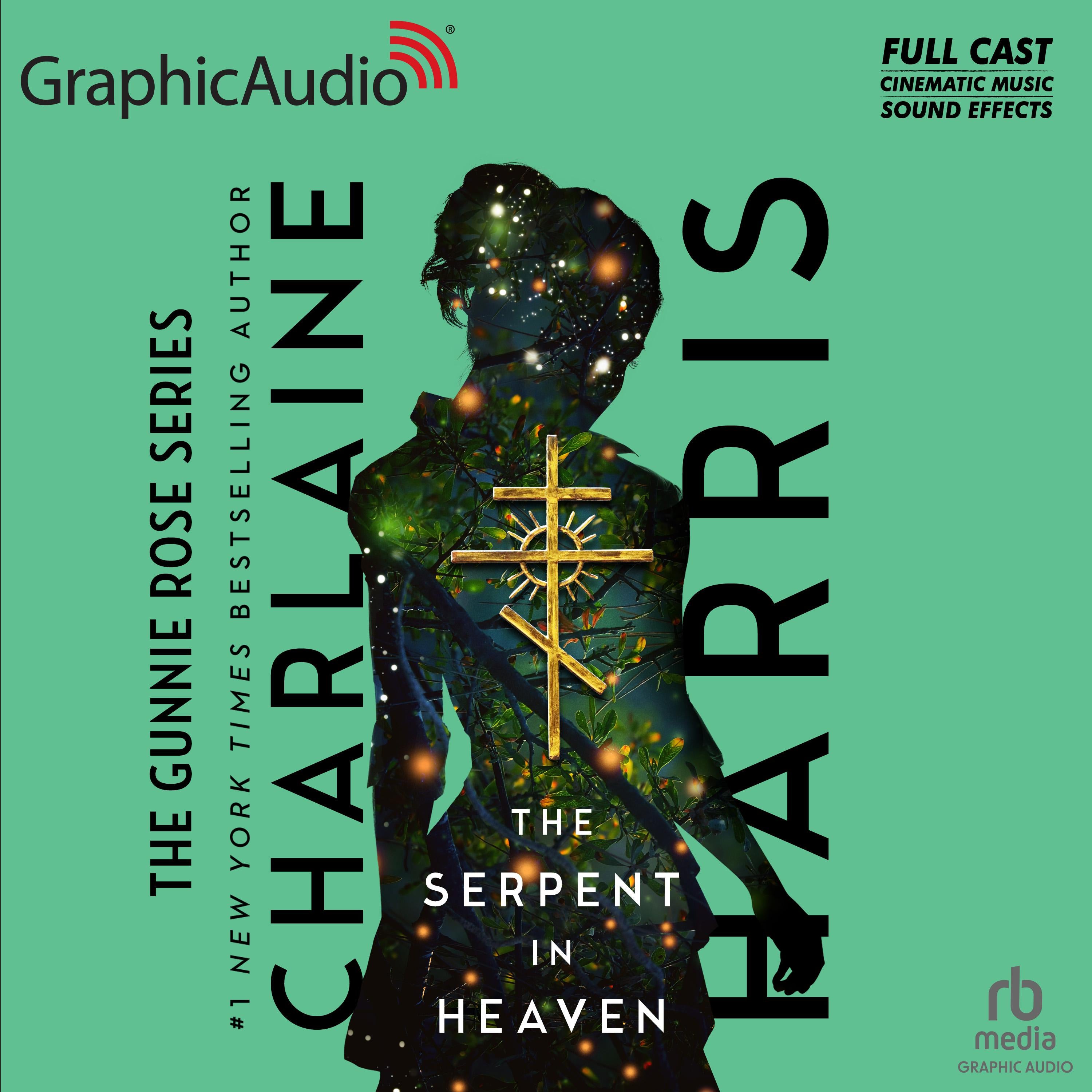 The Serpent in Heaven [Dramatized Adaptation]