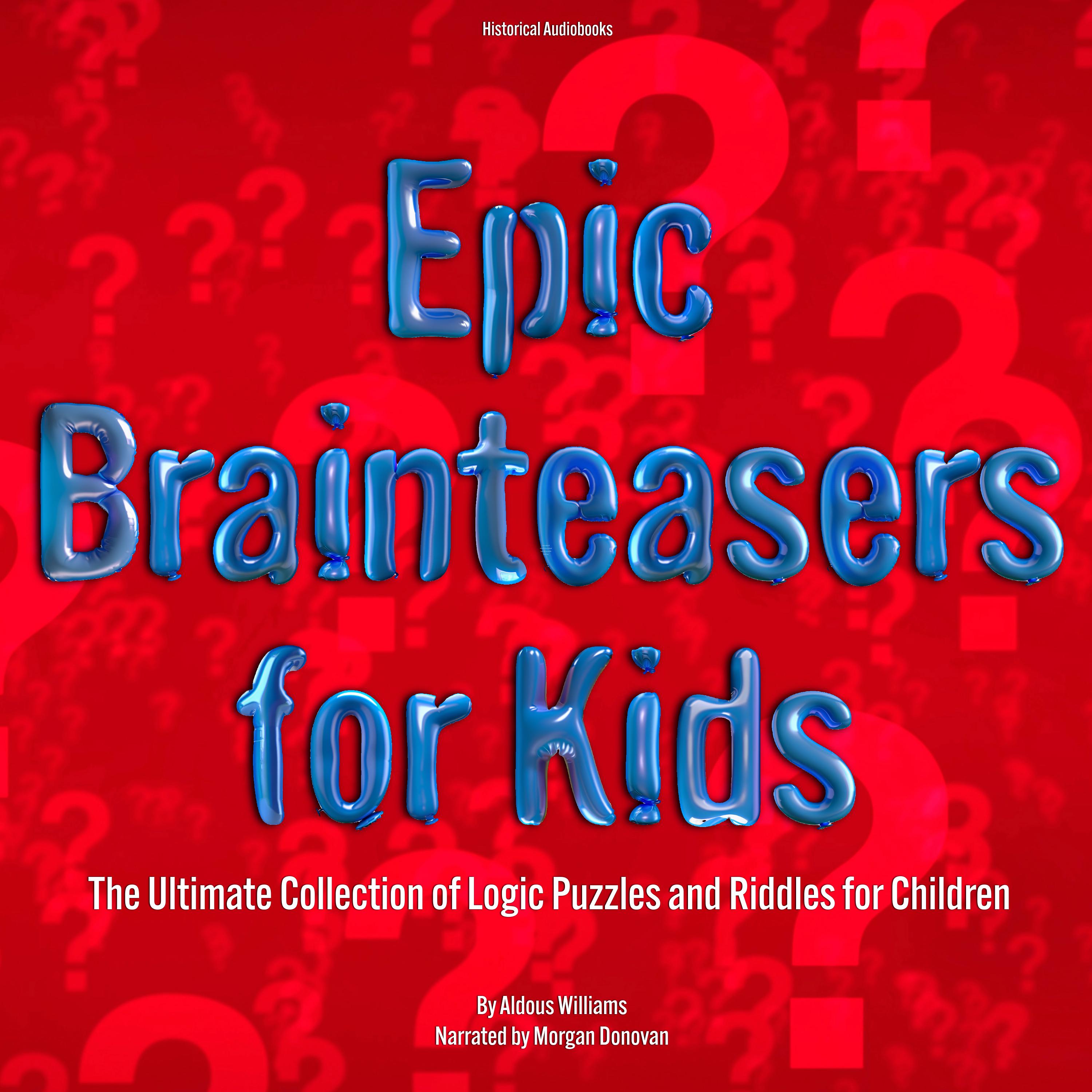Epic Brainteasers for Kids