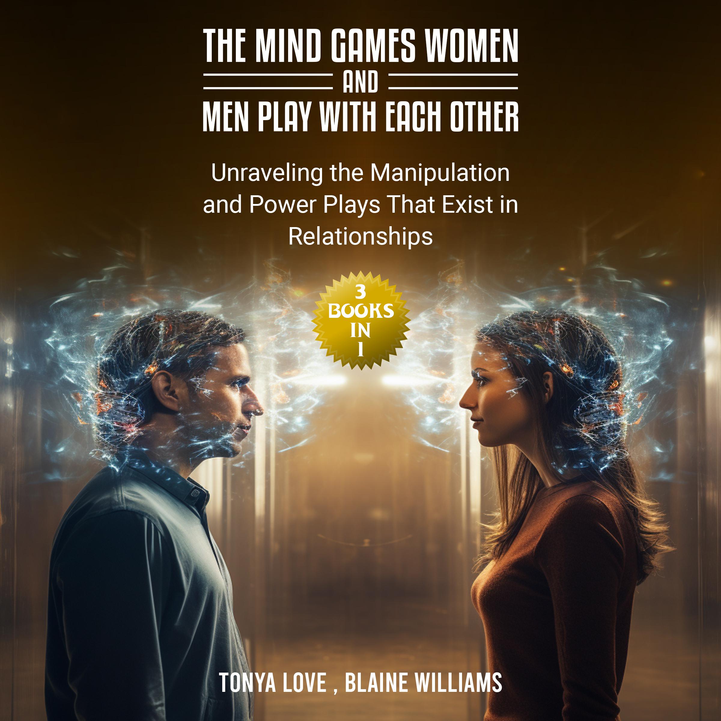 The Mind Games Women and Men Play with Each Other