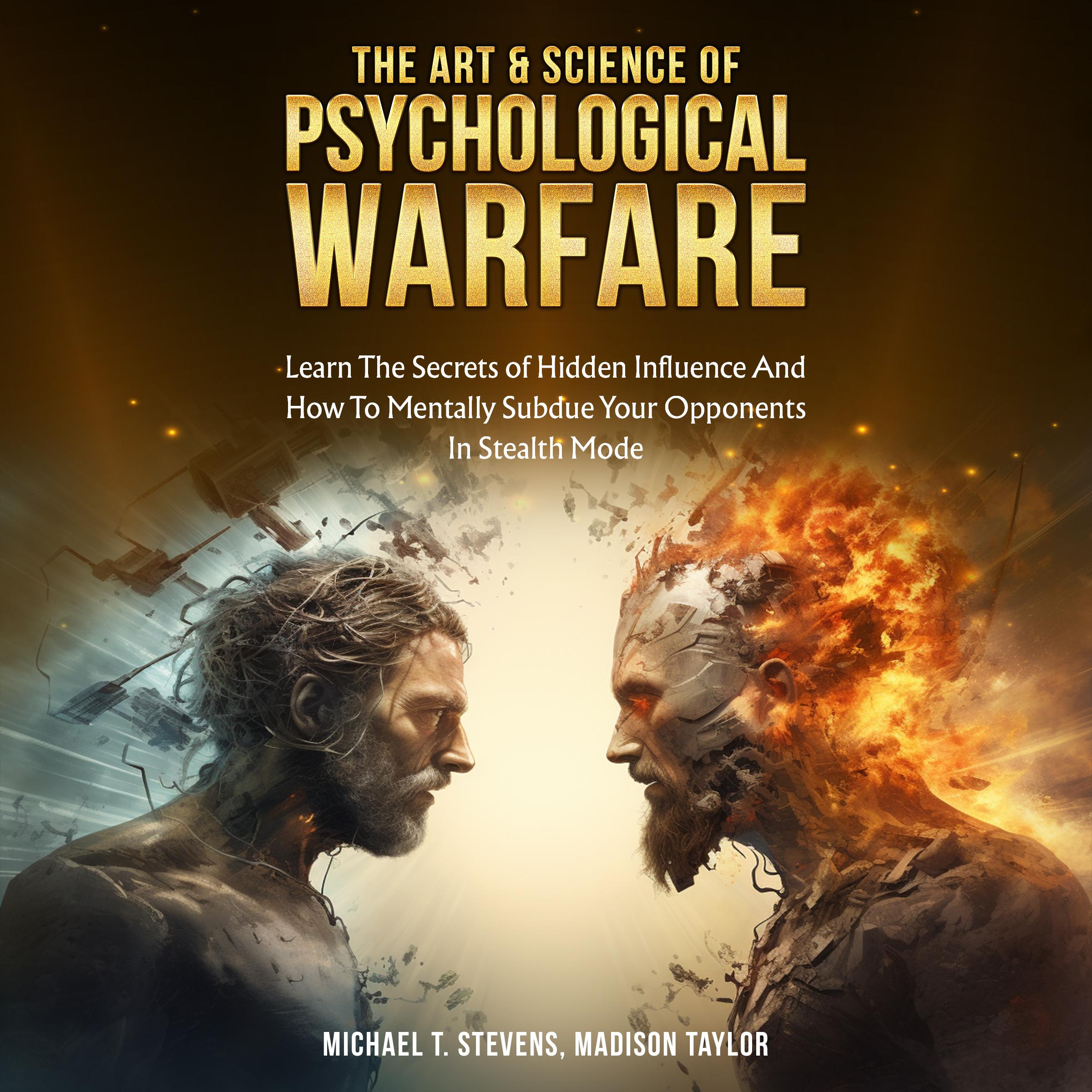 The Art & Science of Psychological Warfare