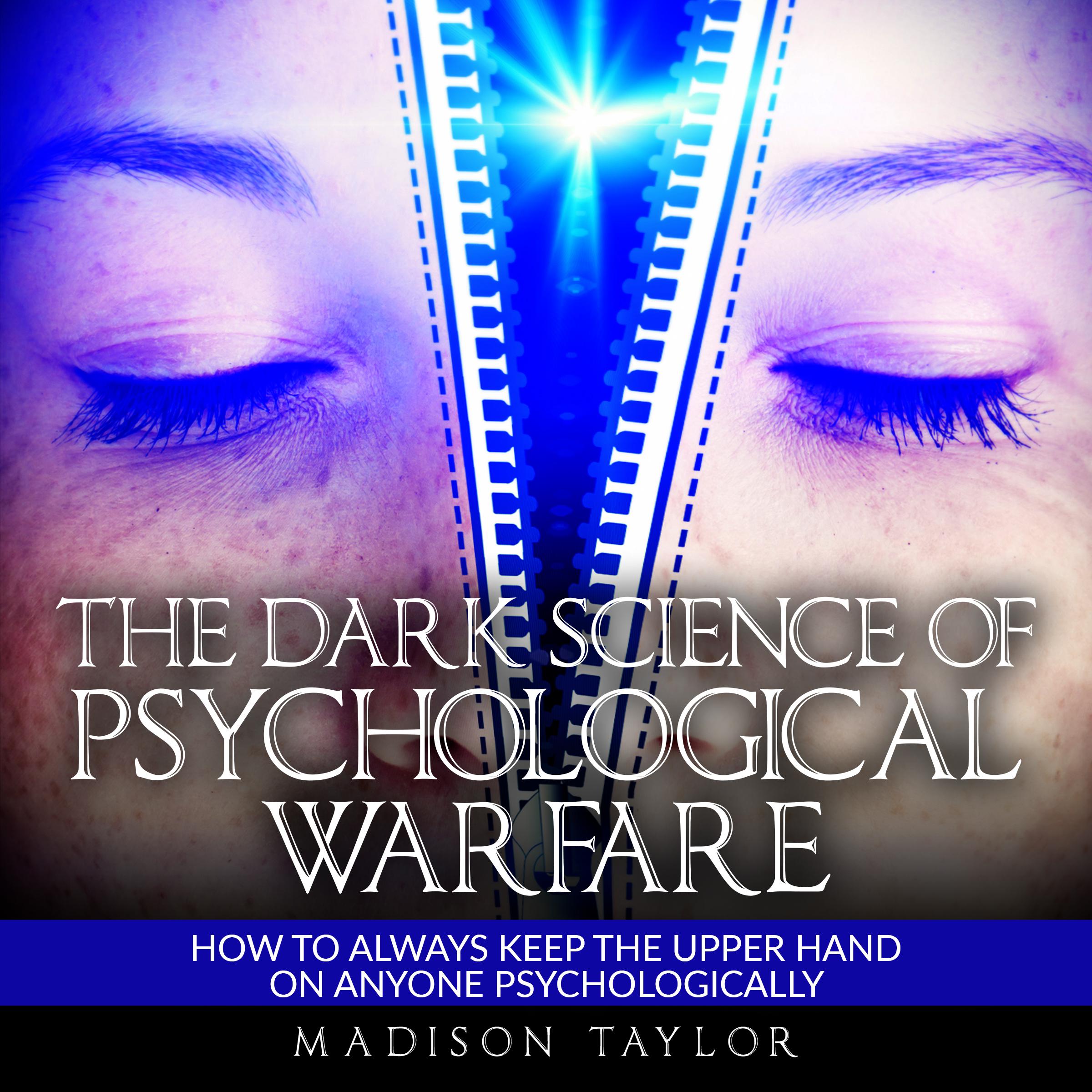 The Dark Science Of Psychological Warfare