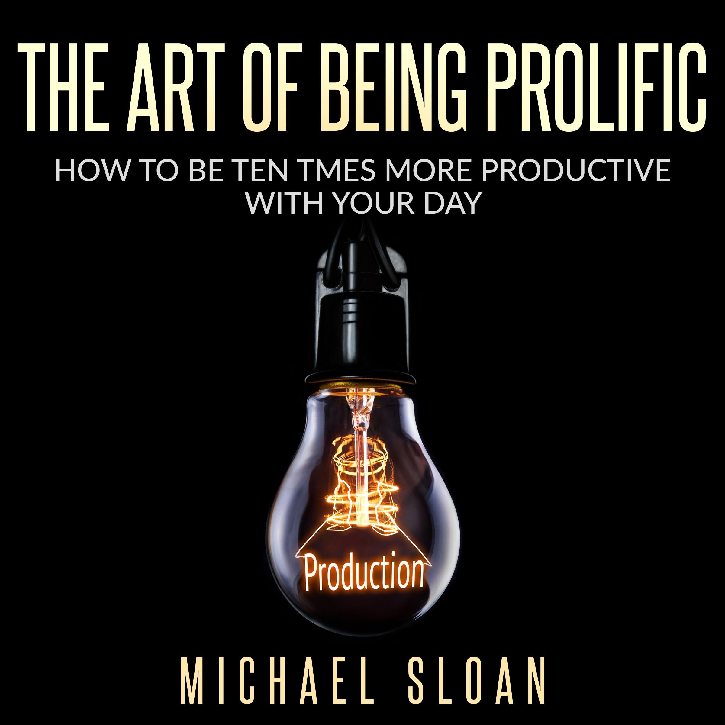 The Art Of Being Prolific