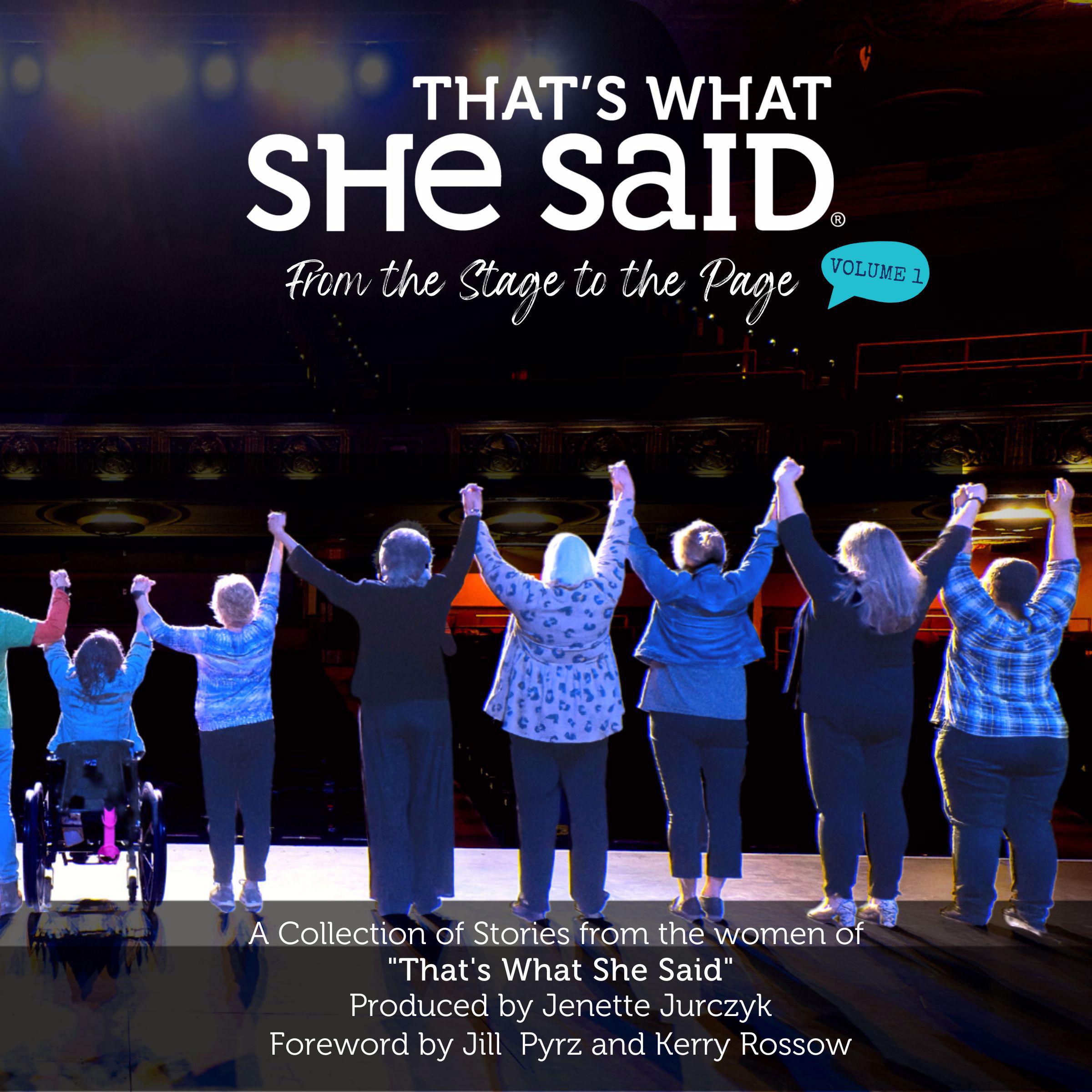 That's What She Said: From the Stage to the Page, Vol. 1
