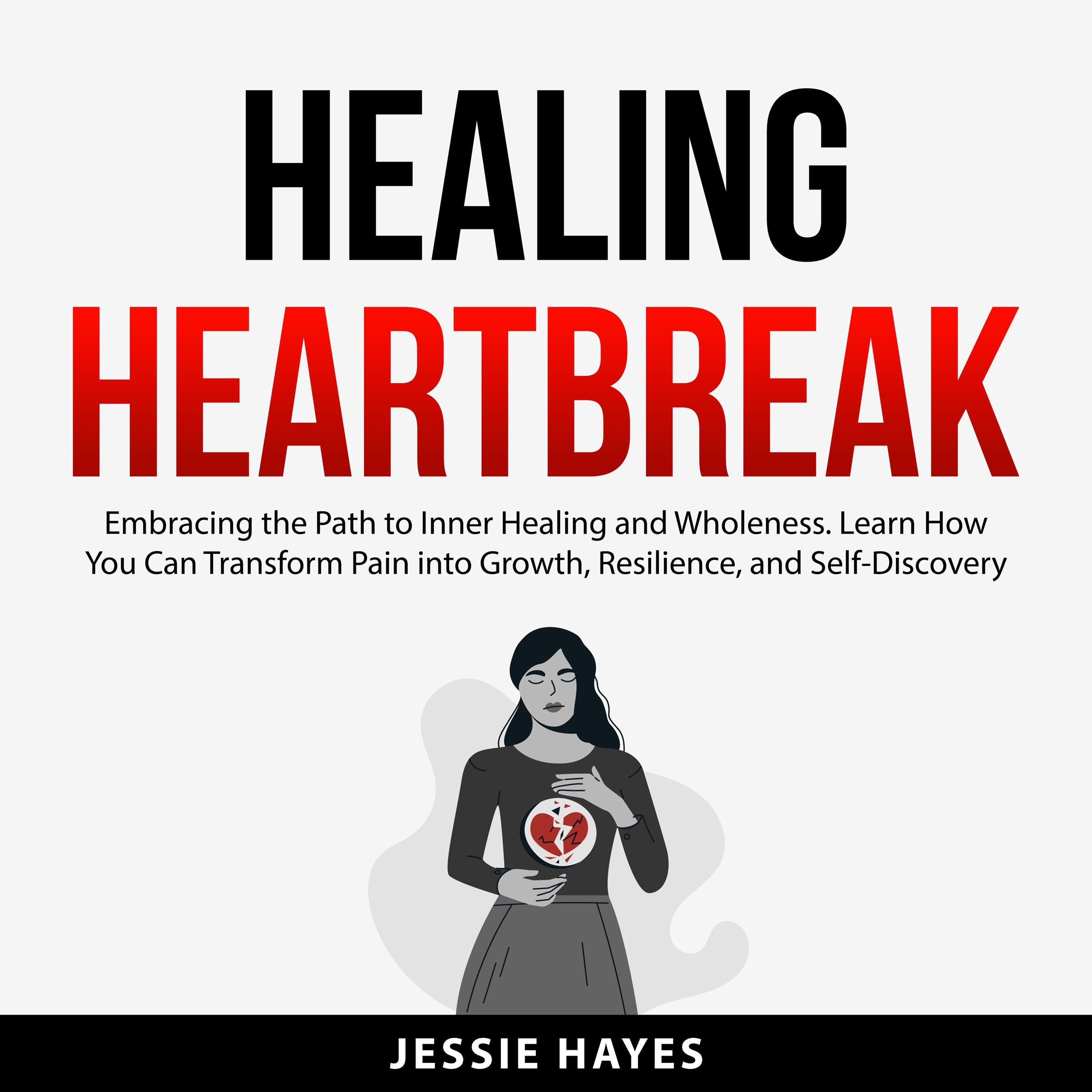 Healing Heartbreak