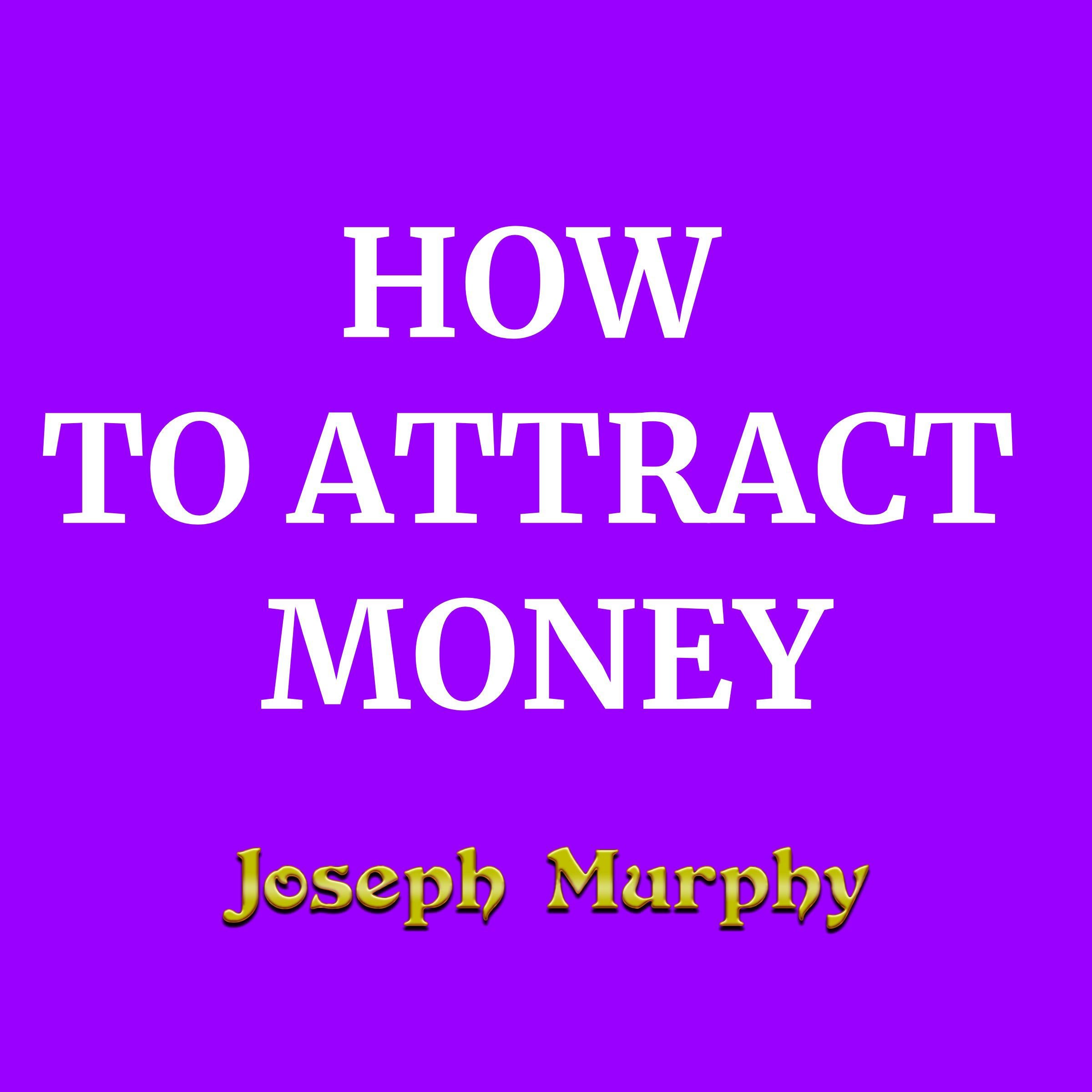 How To Attract Money