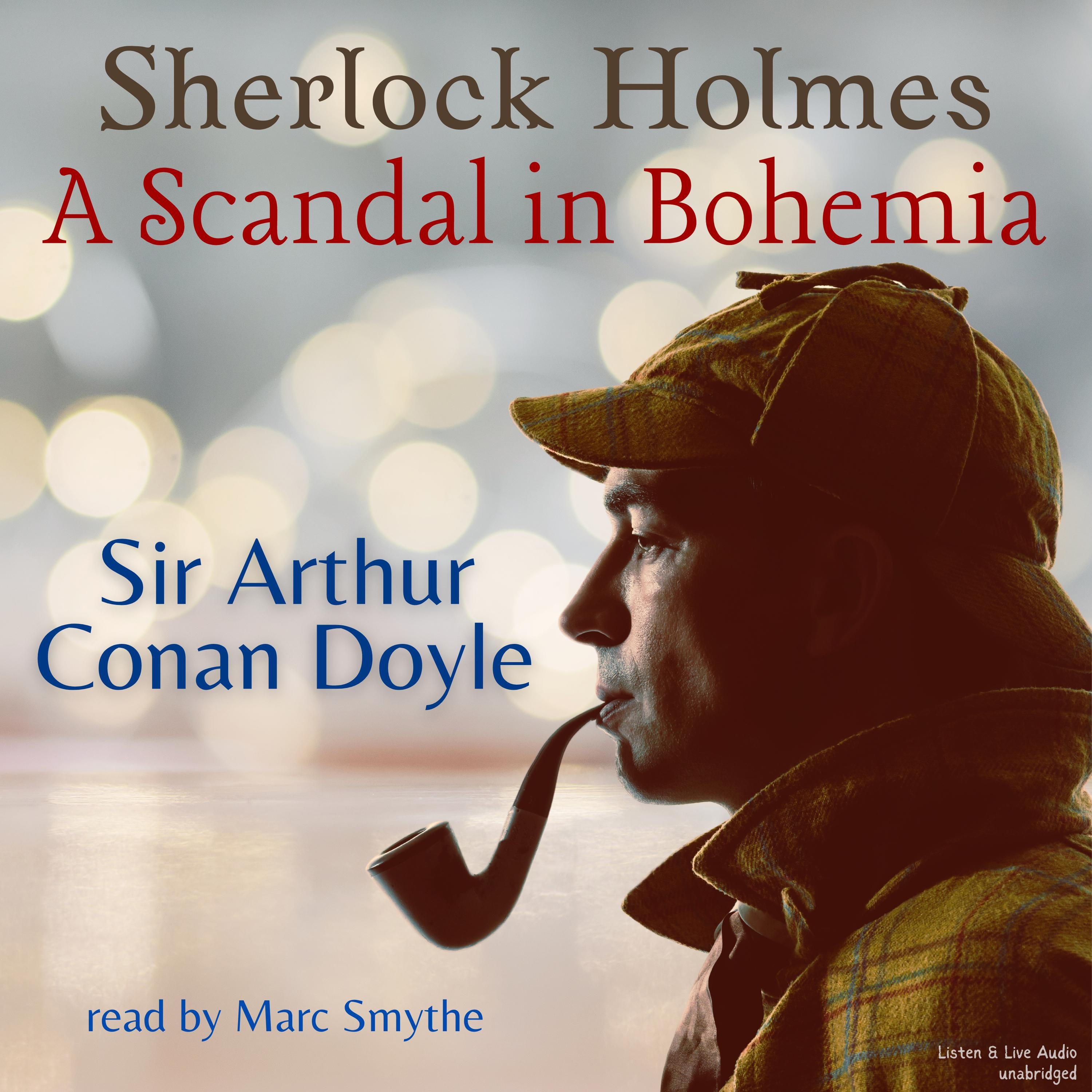 Sherlock Holmes: A Scandal in Bohemia