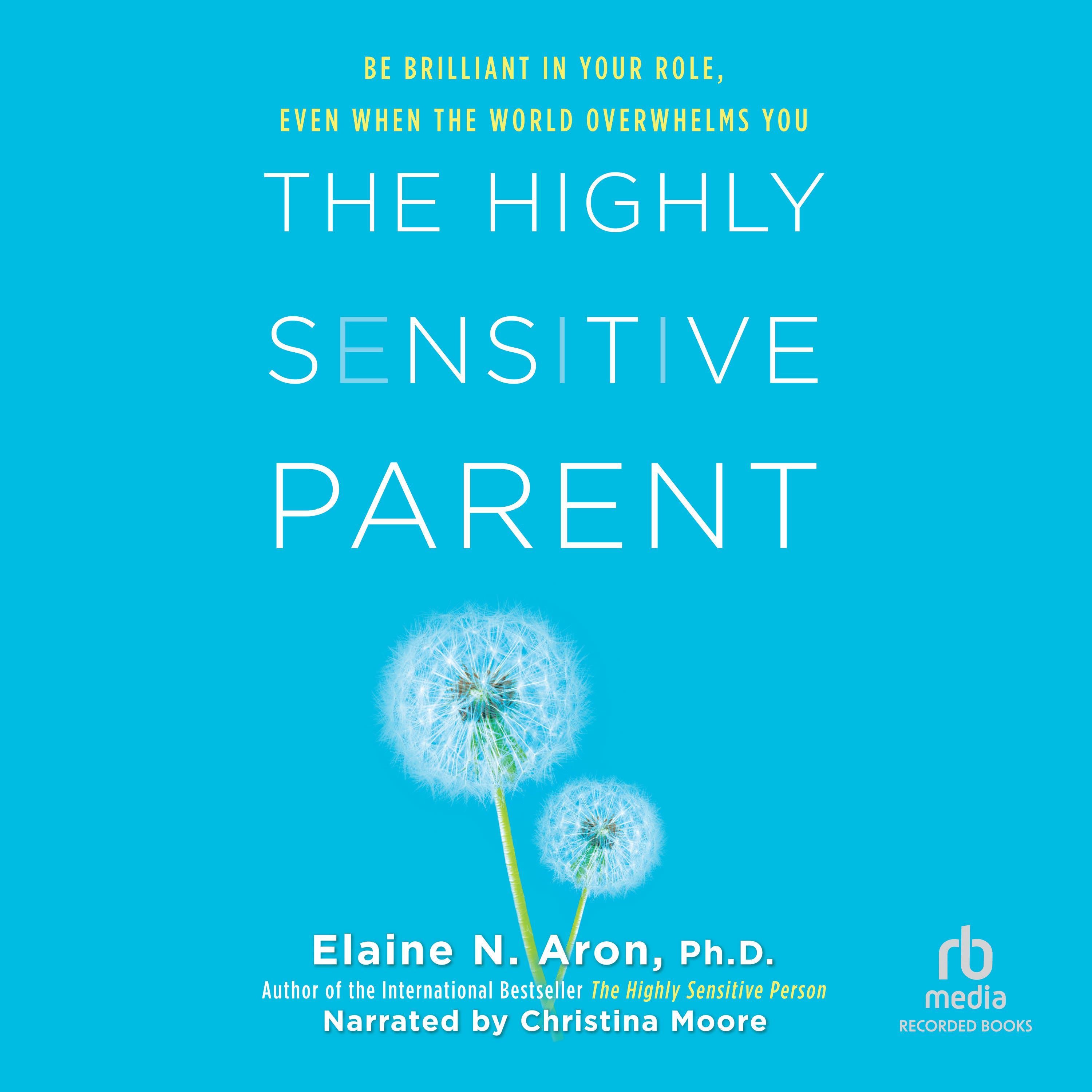 The Highly Sensitive Parent