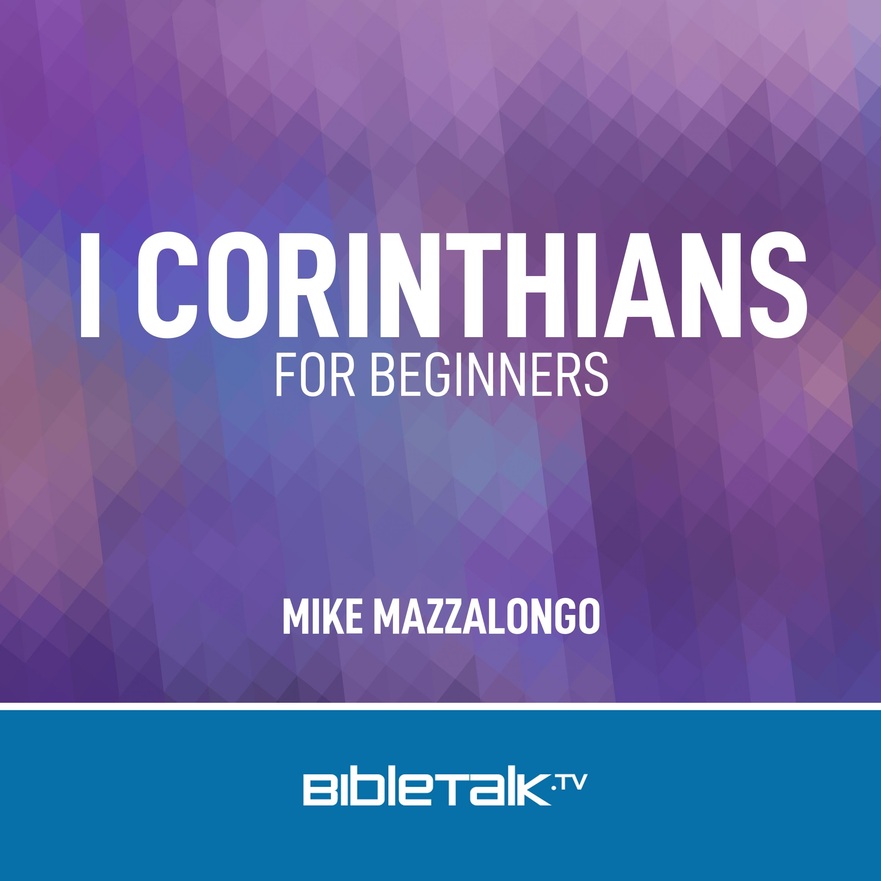 I Corinthians for Beginners