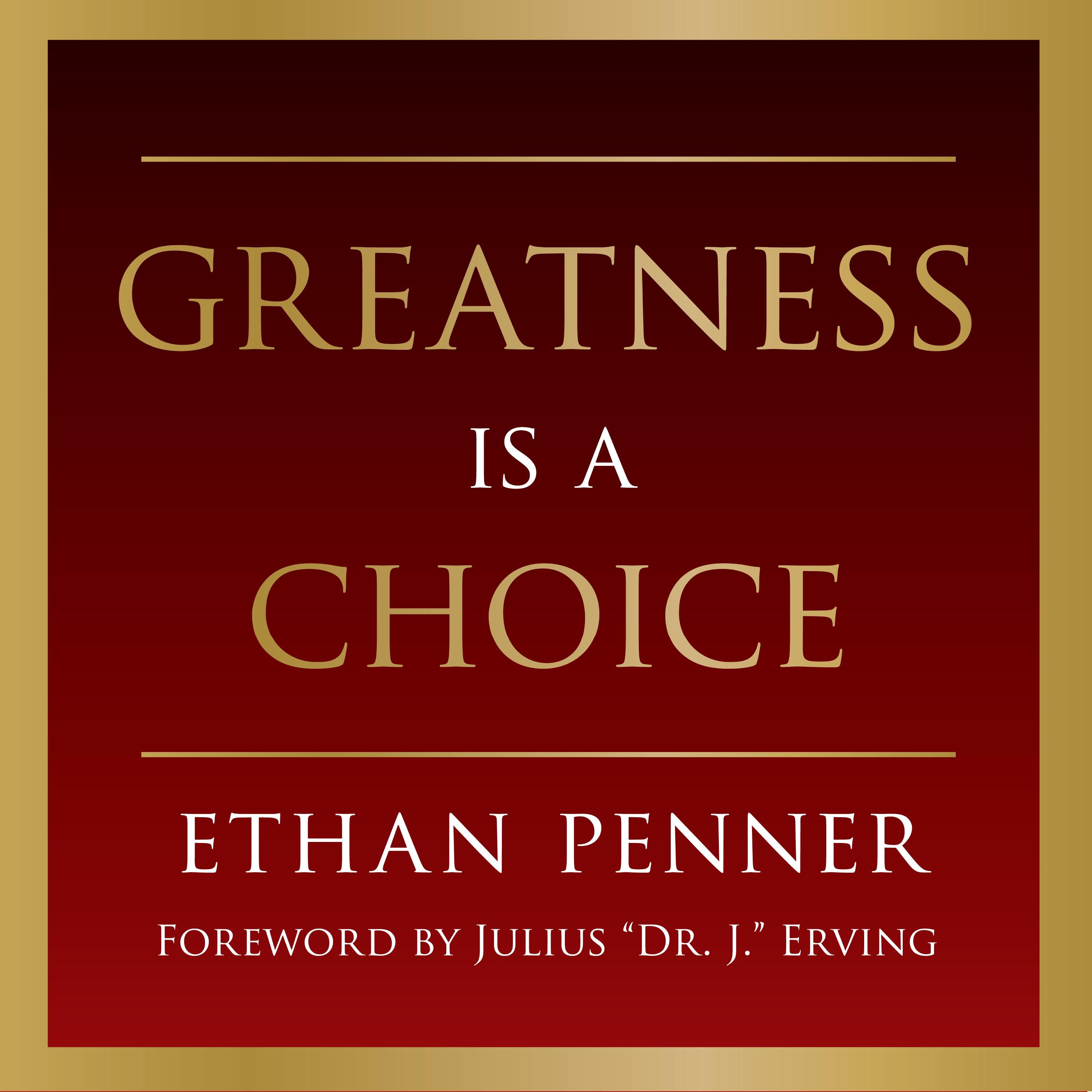 Greatness is a Choice